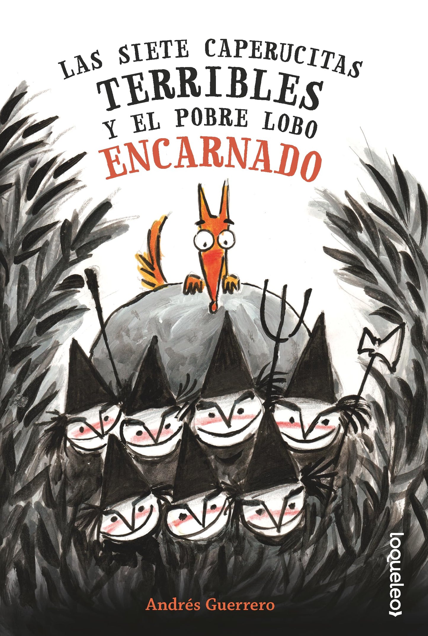 Libro: Las siete caperucitas terribles y el pobre lobo encarnado (SERIE AMARILLA(+6))