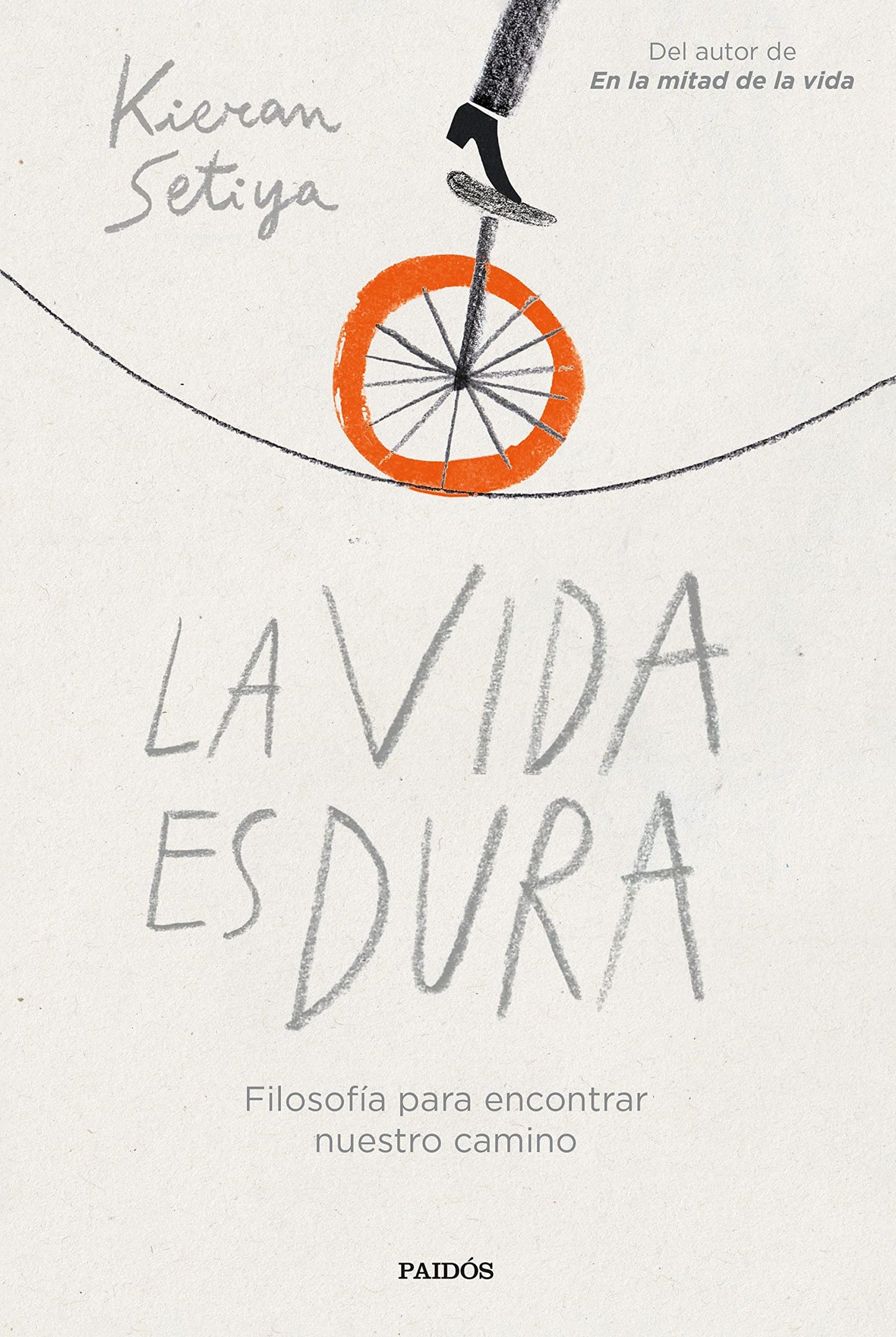 La vida es dura: Filosofía para encontrar nuestro camino (Contextos)