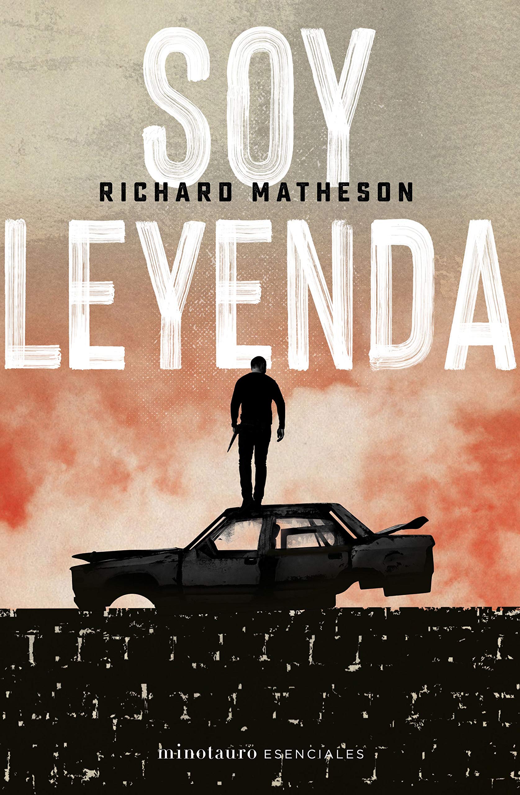 Libro: Soy leyenda (Minotauro Esenciales)