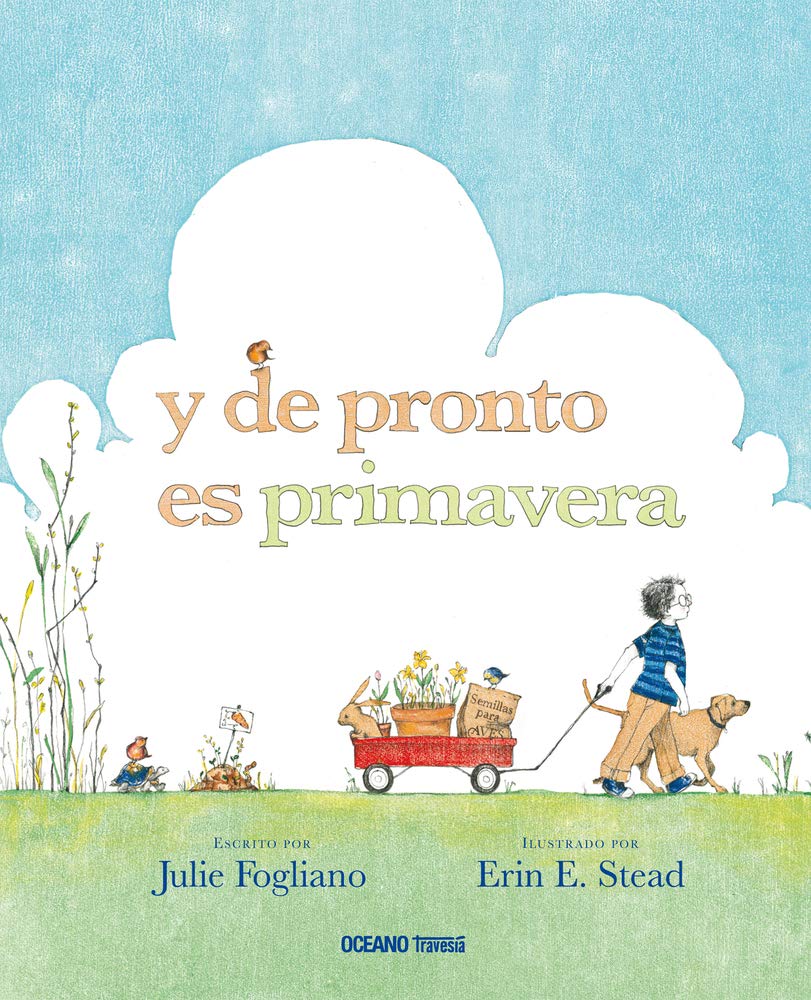 Libro: y de pronto es primavera (Álbumes) (Spanish Edition)