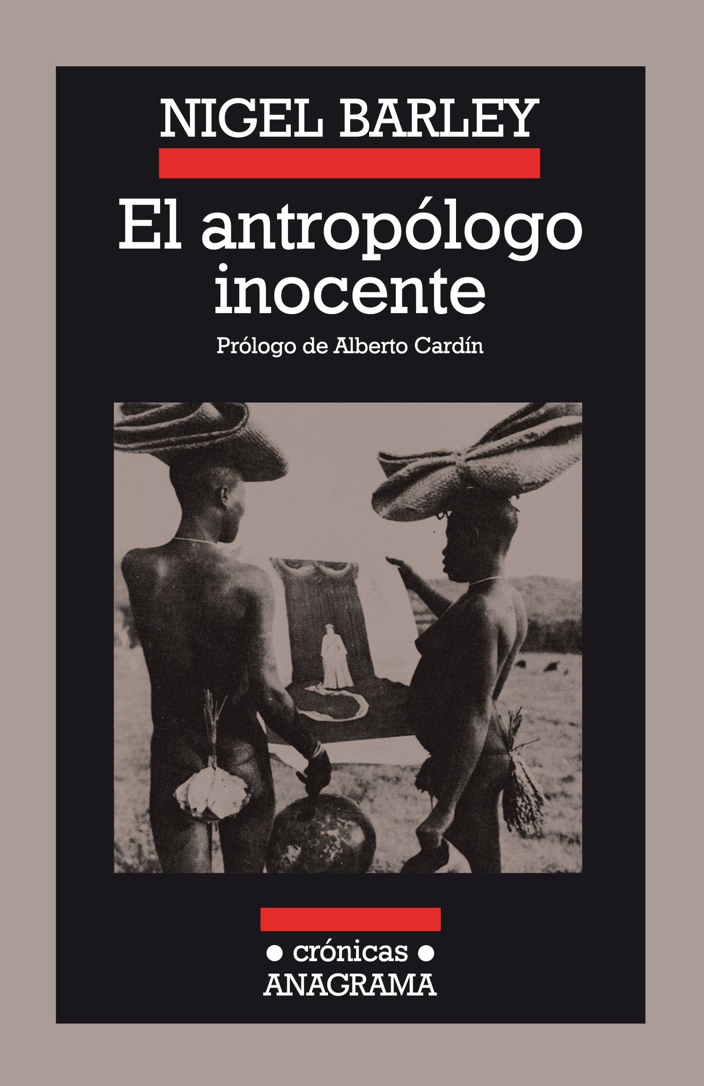 Libro: El antropólogo inocente (Spanish Edition)