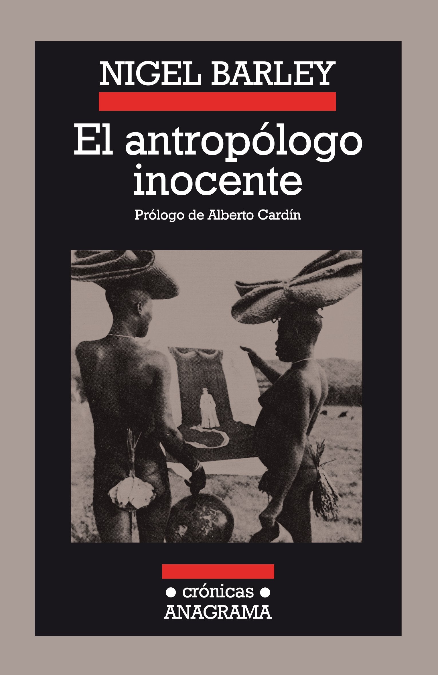 Libro: El antropólogo inocente (Spanish Edition)