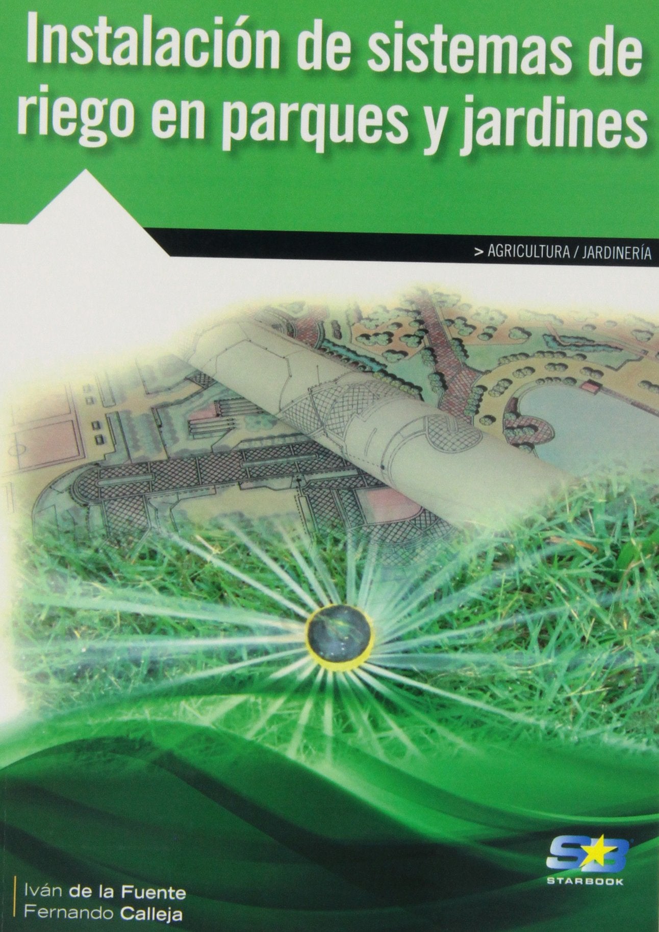 Libro: Instalación de sistemas de riego en parques y jardines (AGRICULTURA/JARDINERIA)