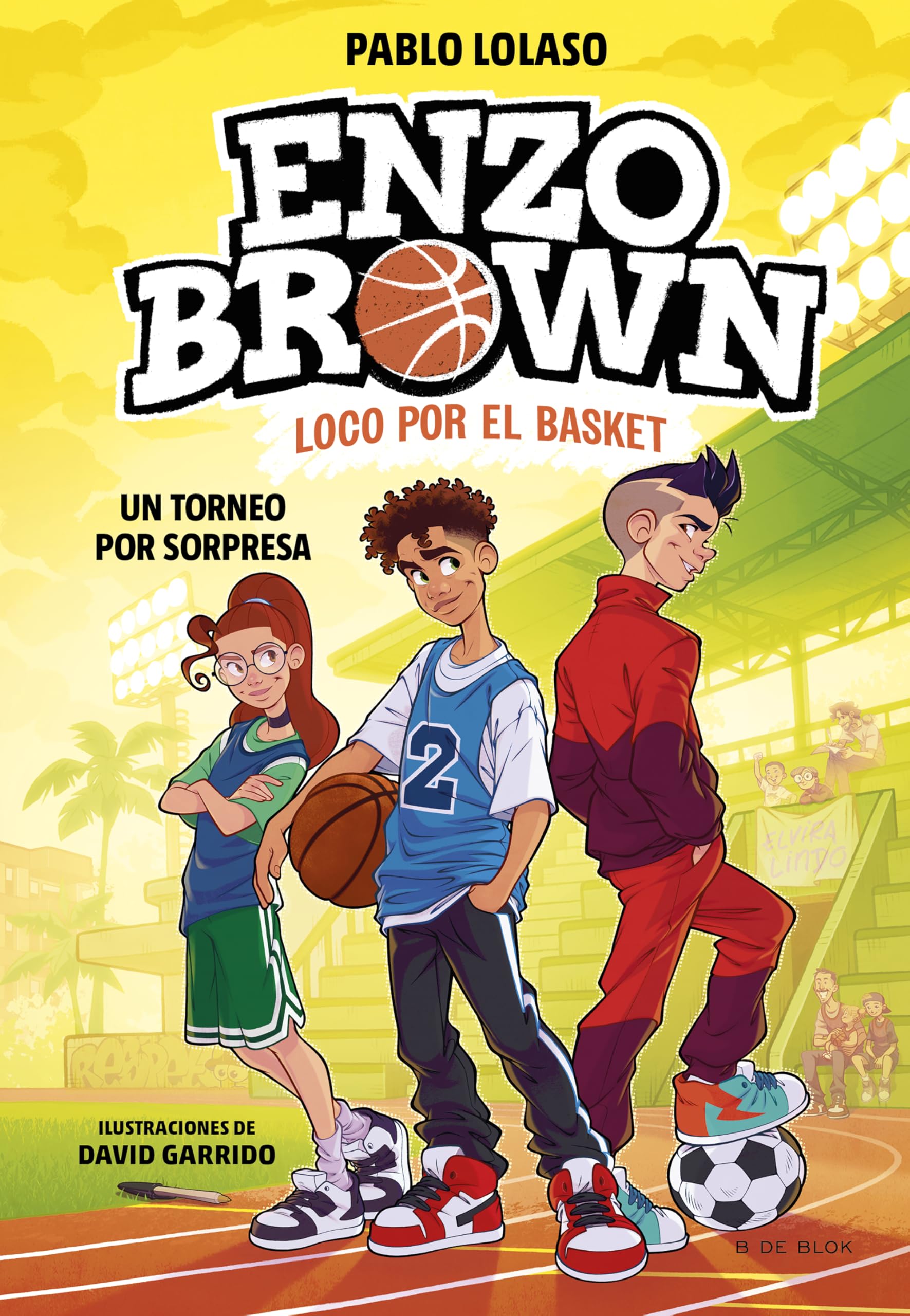 Enzo Brown: loco por el basket 3 - Un torneo por sorpresa (Libros de deportes)