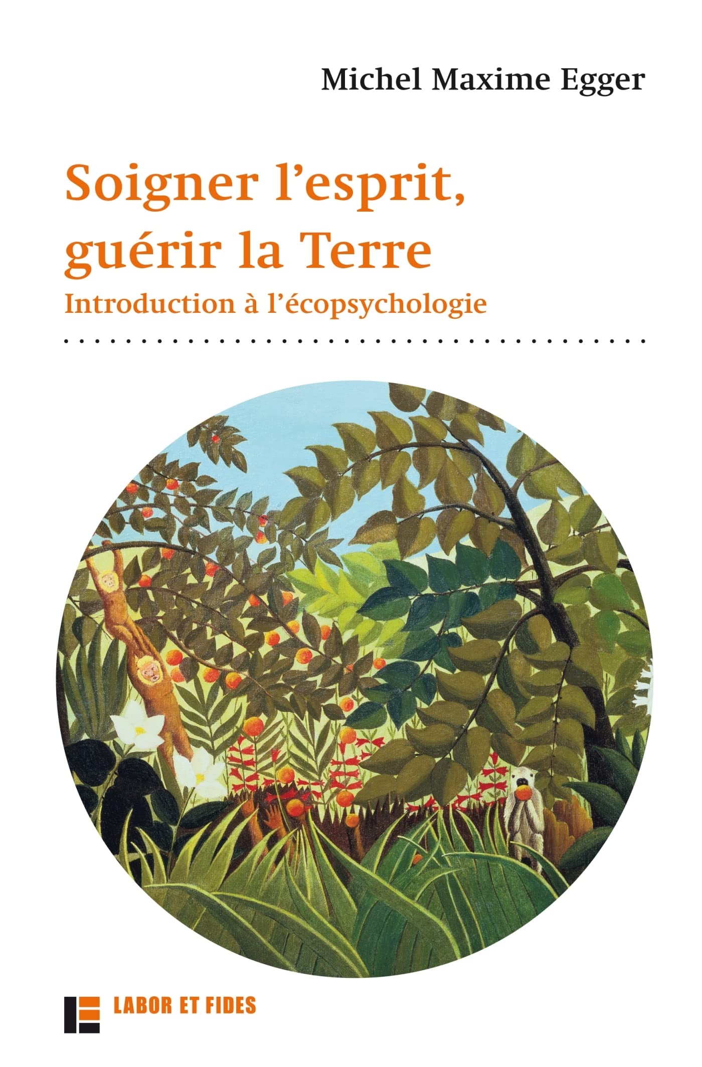 Libro: Soigner l'esprit, guérir la Terre: Introduction à l'écopsychologie