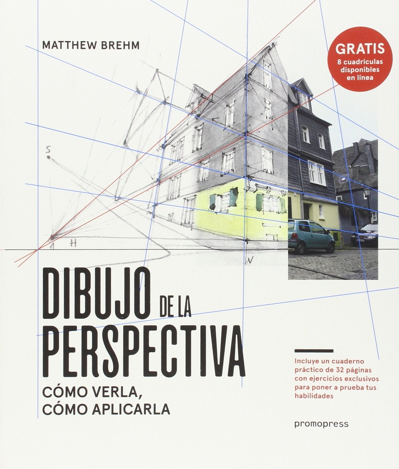 Libro: Dibujo De La Perspectiva. Cómo Verla, Cómo Aplicarla (SIN COLECCION)