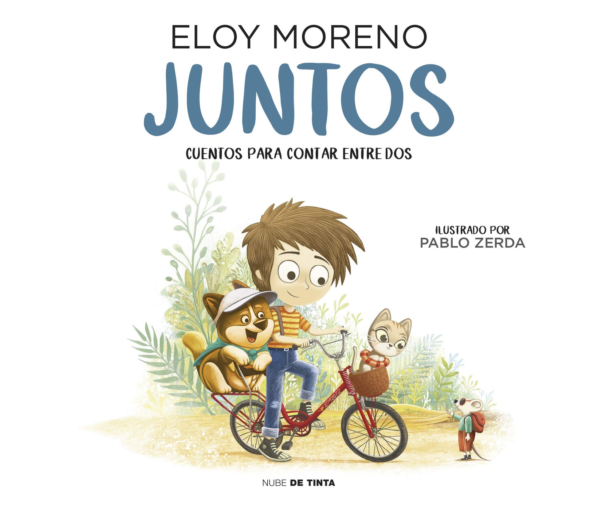Libro: Juntos (Cuentos para contar entre dos) (Nube de Tinta - Infantil)