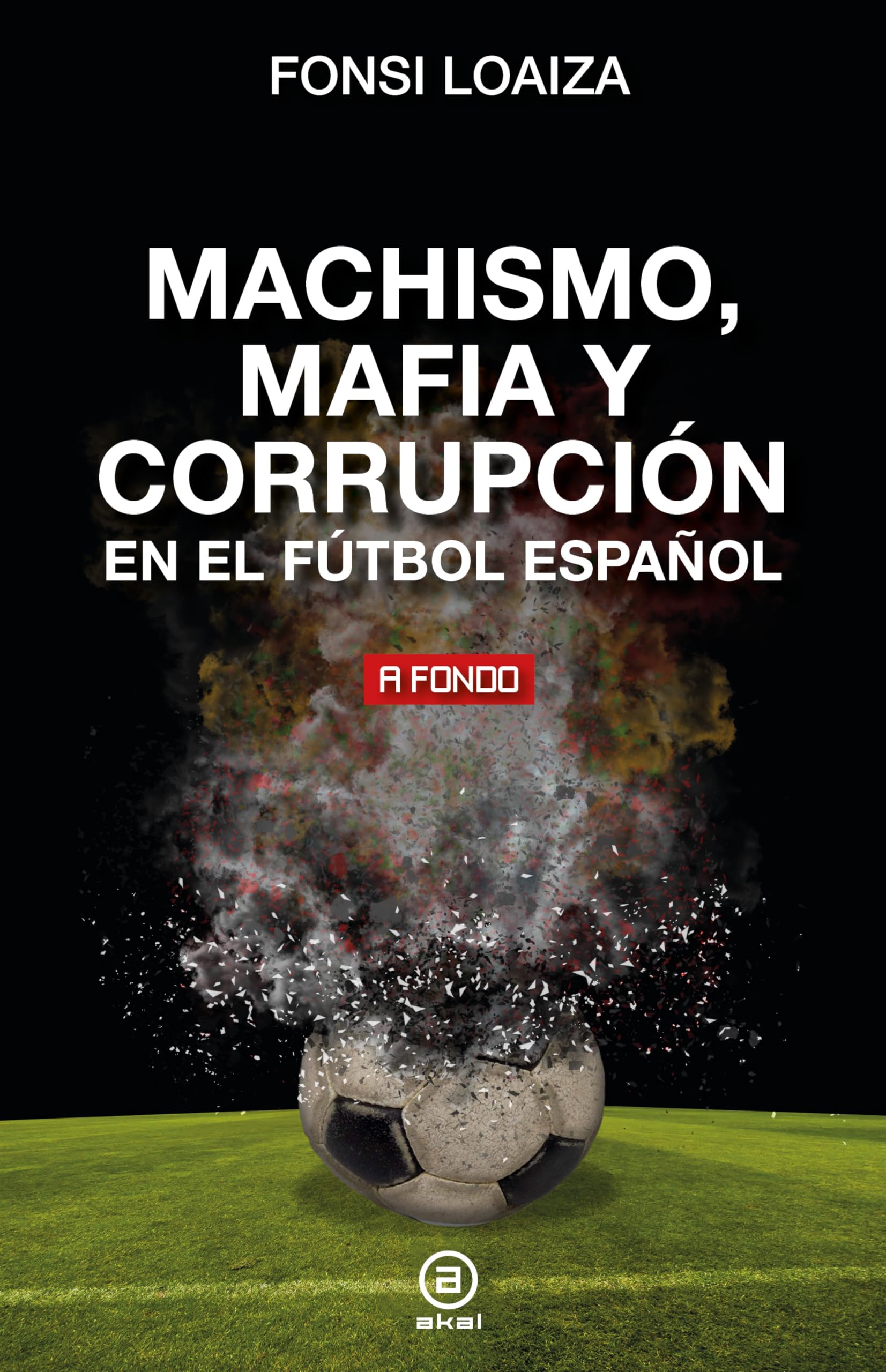 Libro: Machismo, mafia y corrupción en el fútbol español