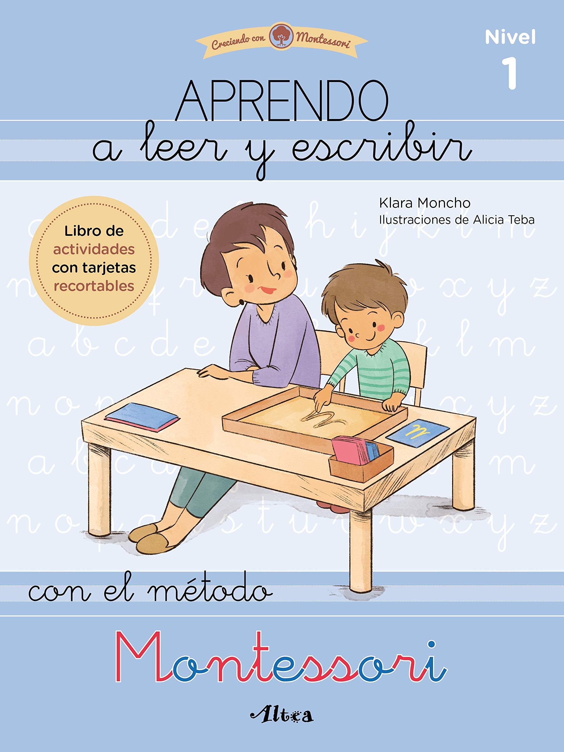 Libro: Creciendo con Montessori. Cuadernos de actividades - Aprendo a leer y escribir con el método Montessori (nivel 1): Libro de actividades con tarjetas recortables (Altea)