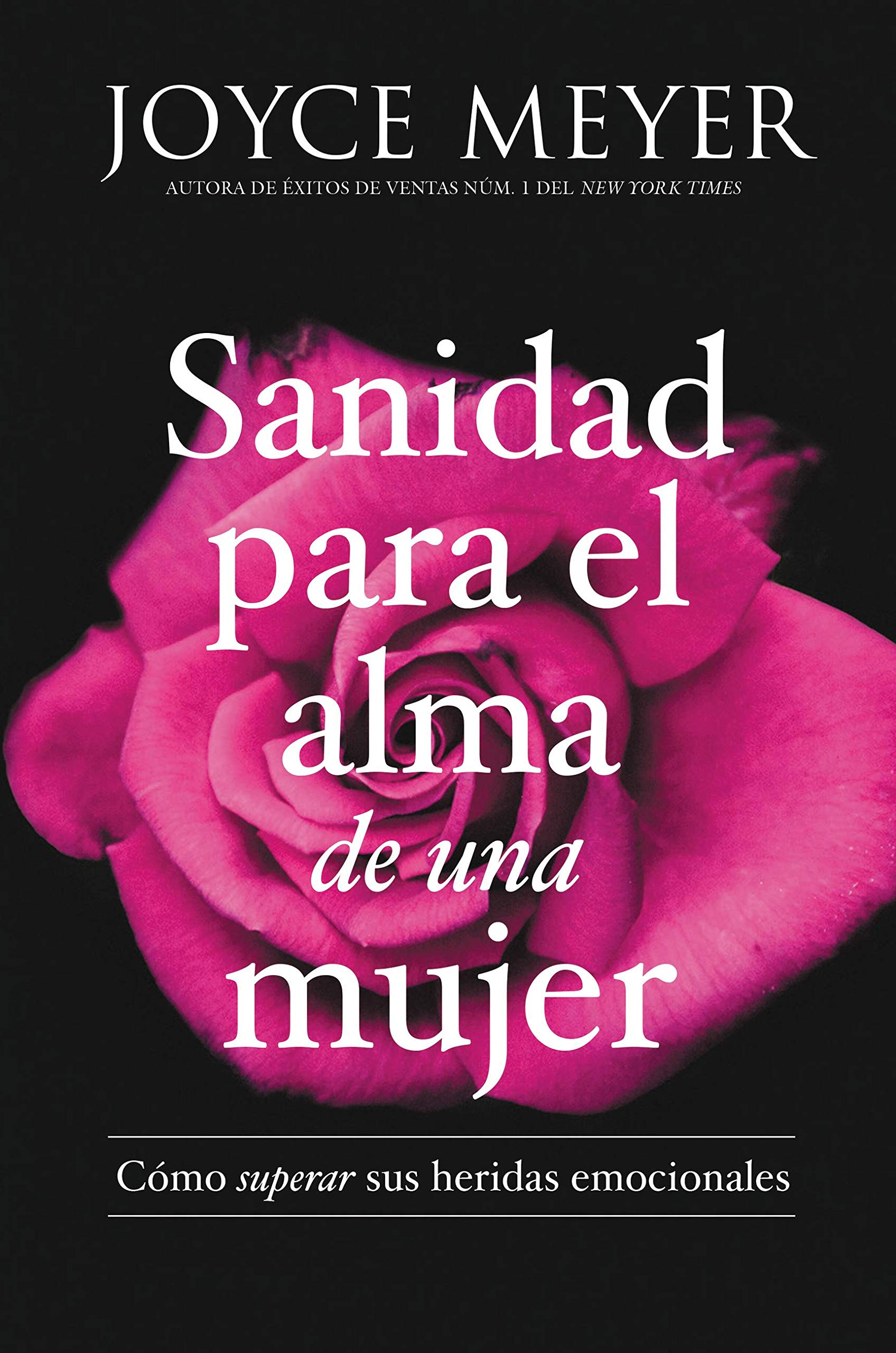 Libro: Sanidad para el alma de una mujer: Cómo superar sus heridas emocionales (Spanish Edition)