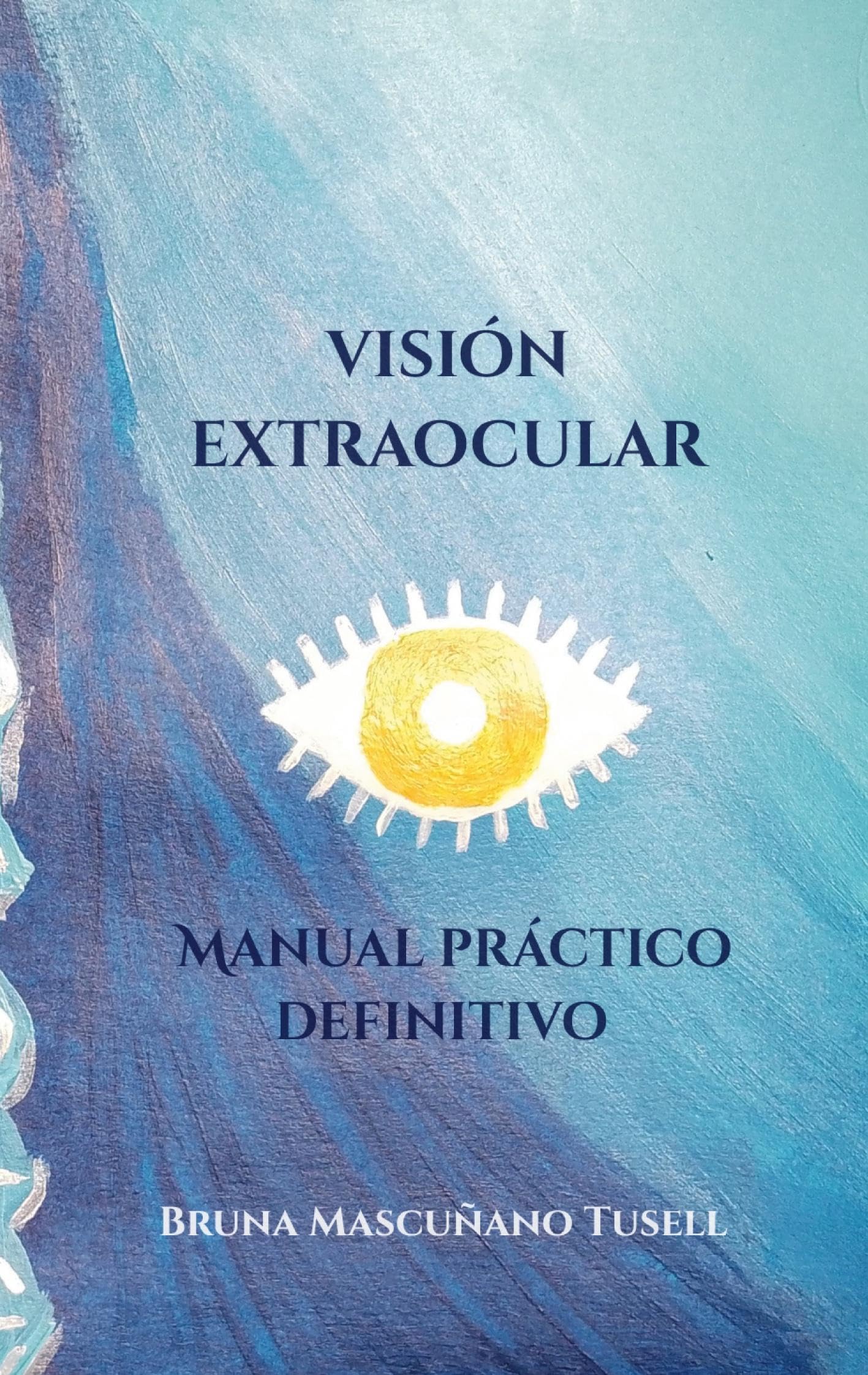 Libro: Visión Extraocular: Manual práctico definitivo (Spanish Edition)