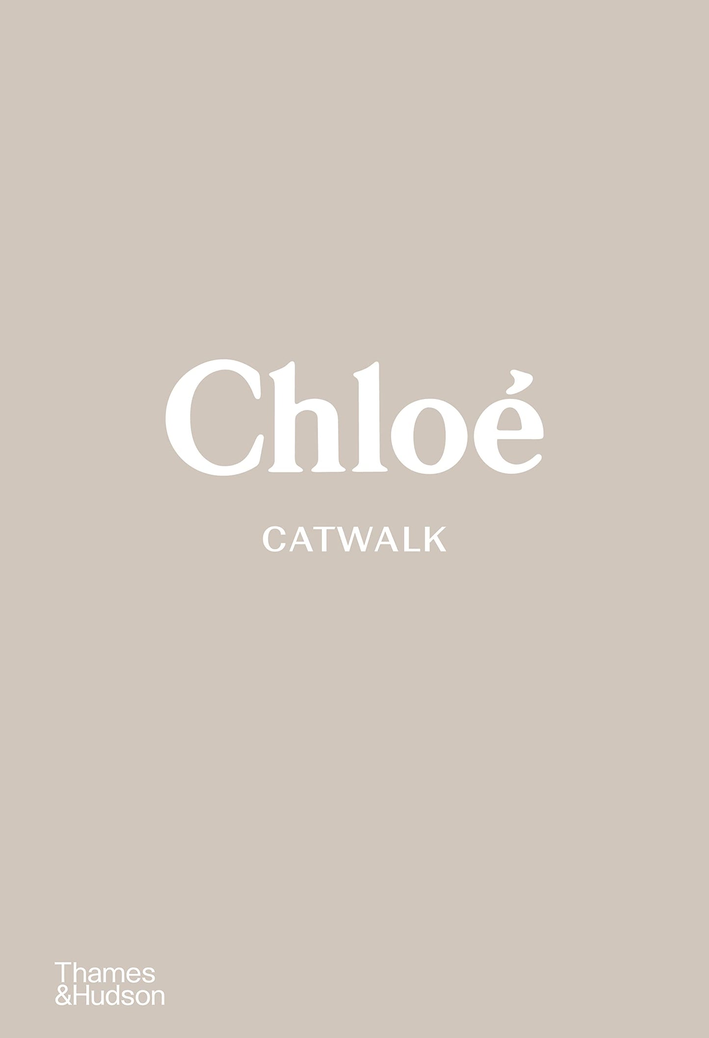Libro: ChloE Catwalk The Complete Collections /anglais
