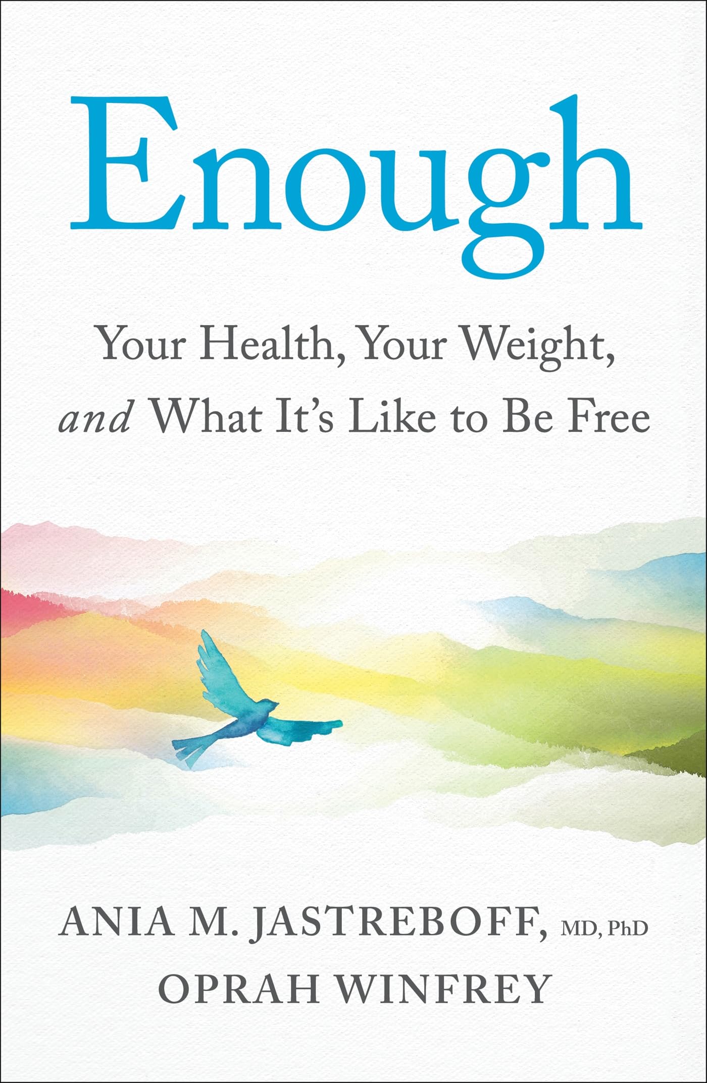 Libro: Enough: Your Health, Your Weight, and What It's Like To Be Free