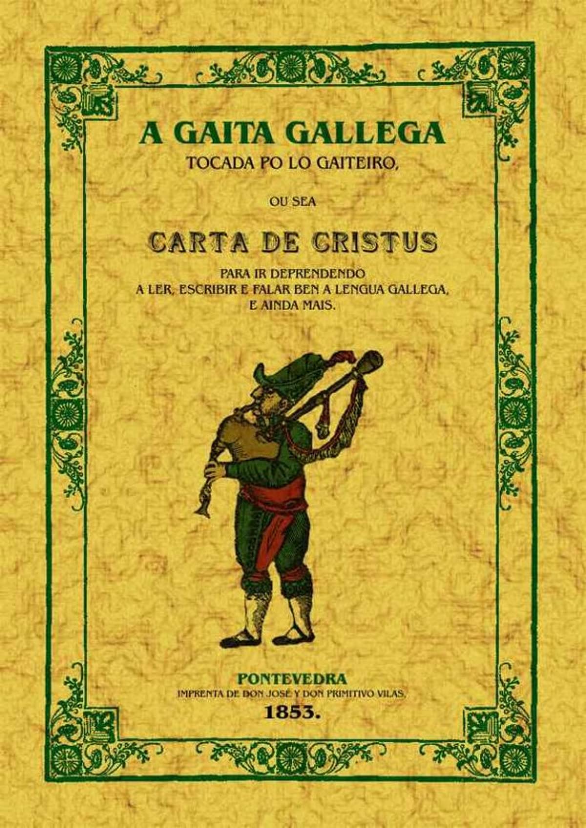 Libro: A gaita galega: Ou sea carta de cristus para ir deprendendo a ler, escribir e falar (SIN COLECCION)