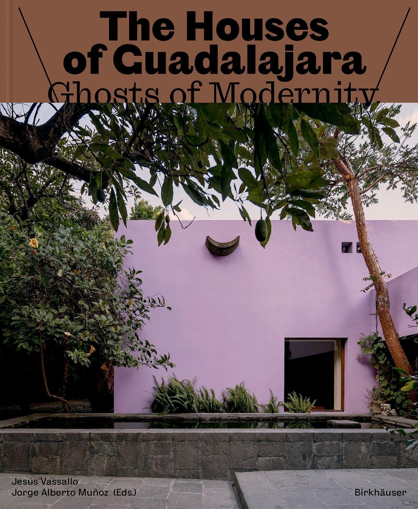 Libro: The Houses of Guadalajara: Ghosts of Modernity