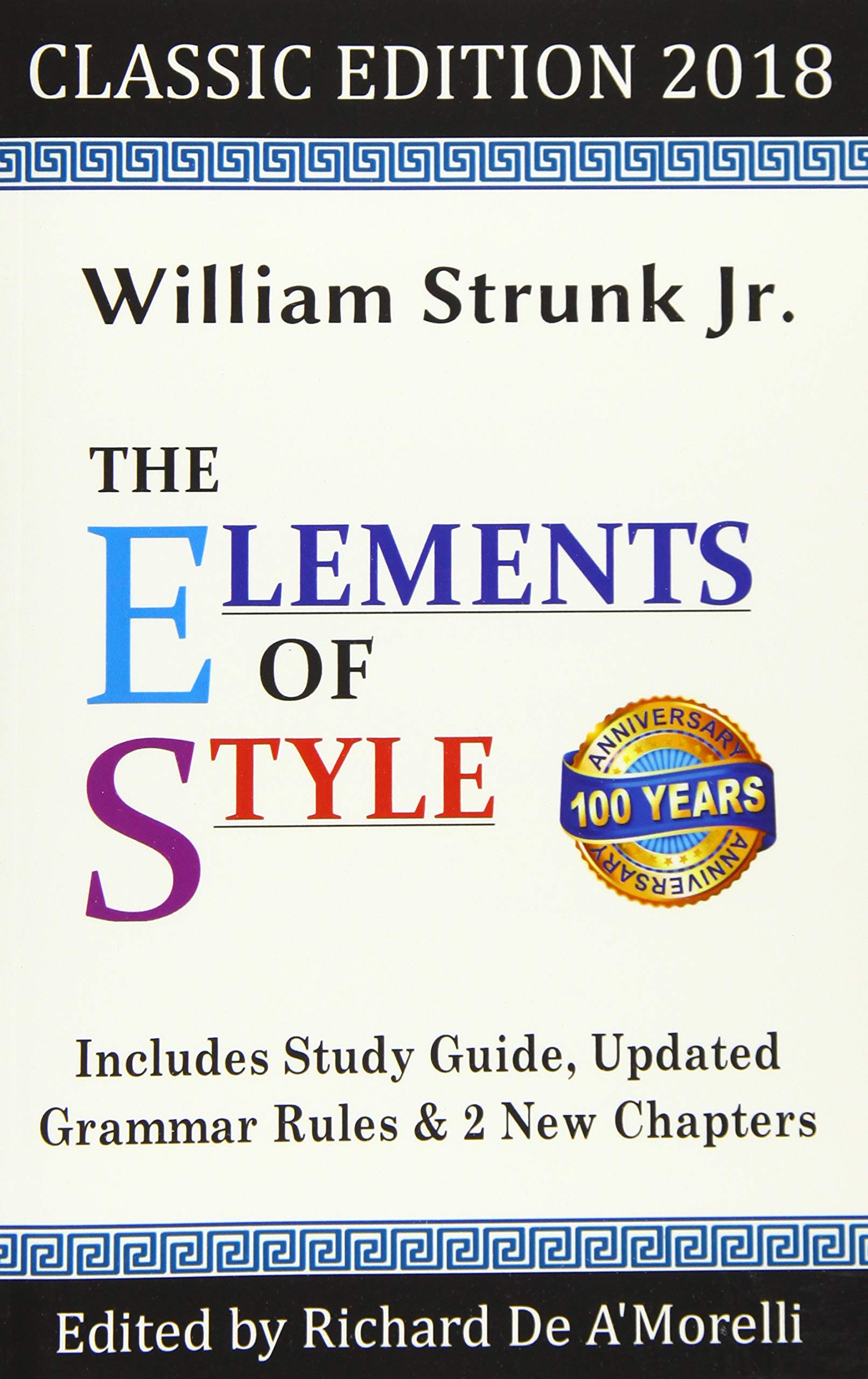 Libro: The Elements of Style: Classic Edition (2018): With Editor's Notes, New Chapters & Study Guide