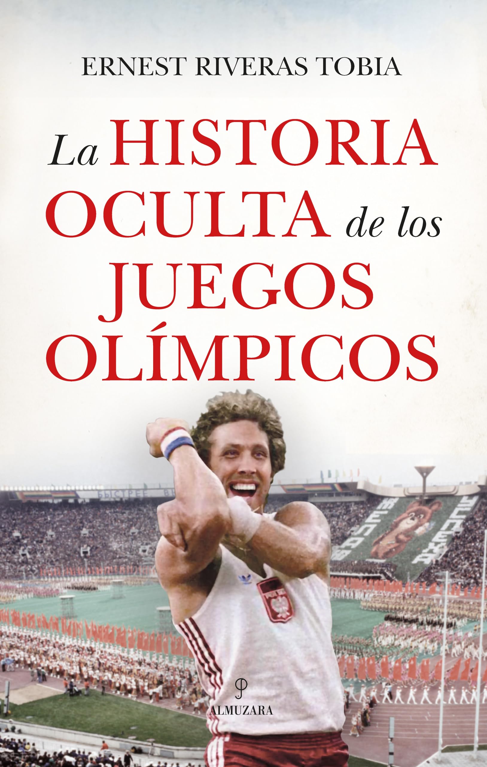 Libro: La historia oculta de los Juegos Olímpicos (Spanish Edition)