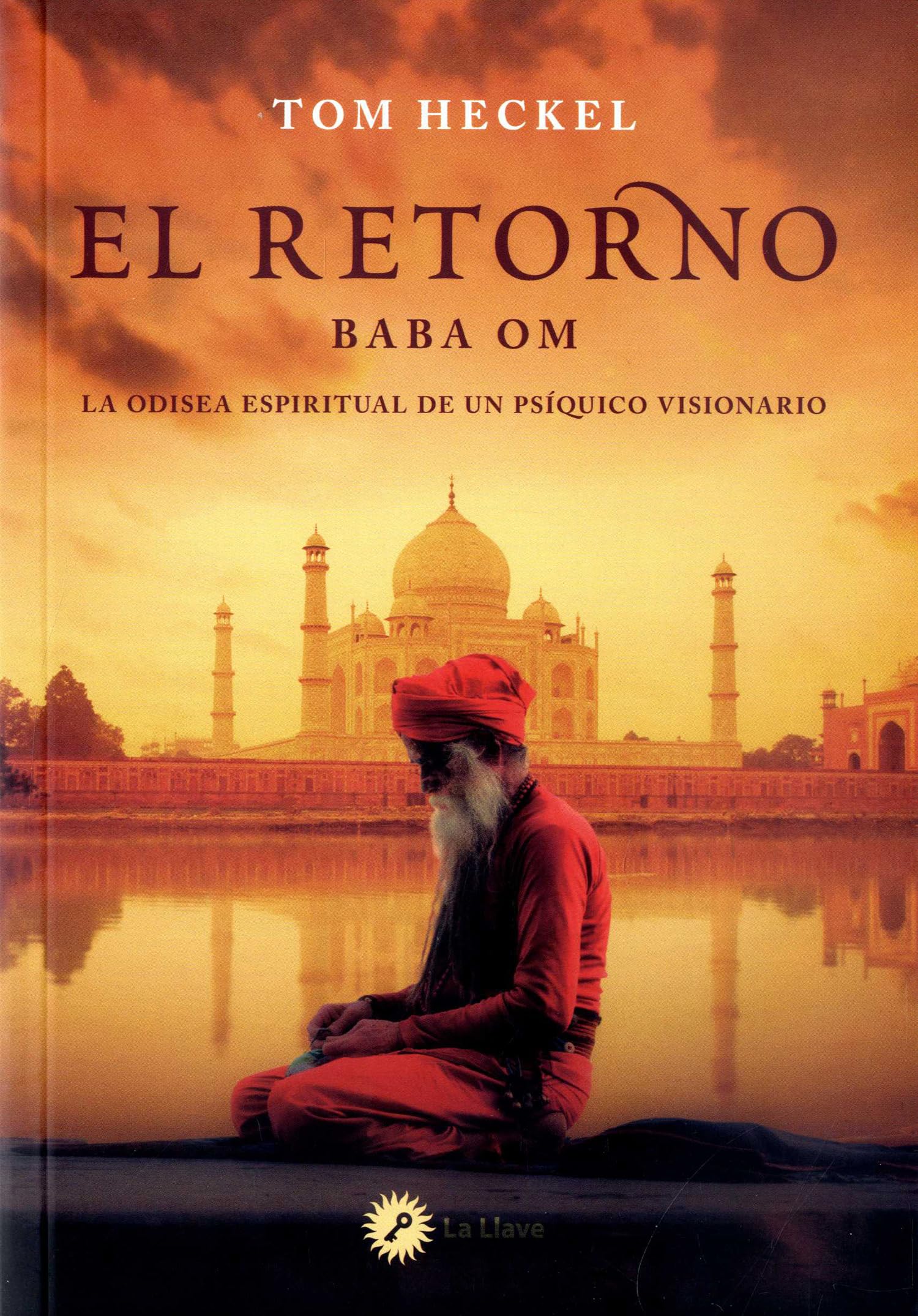 El retorno (Baba Om): La odisea espiritual de un psíquico visionario.