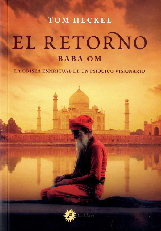 El retorno (Baba Om): La odisea espiritual de un psíquico visionario.