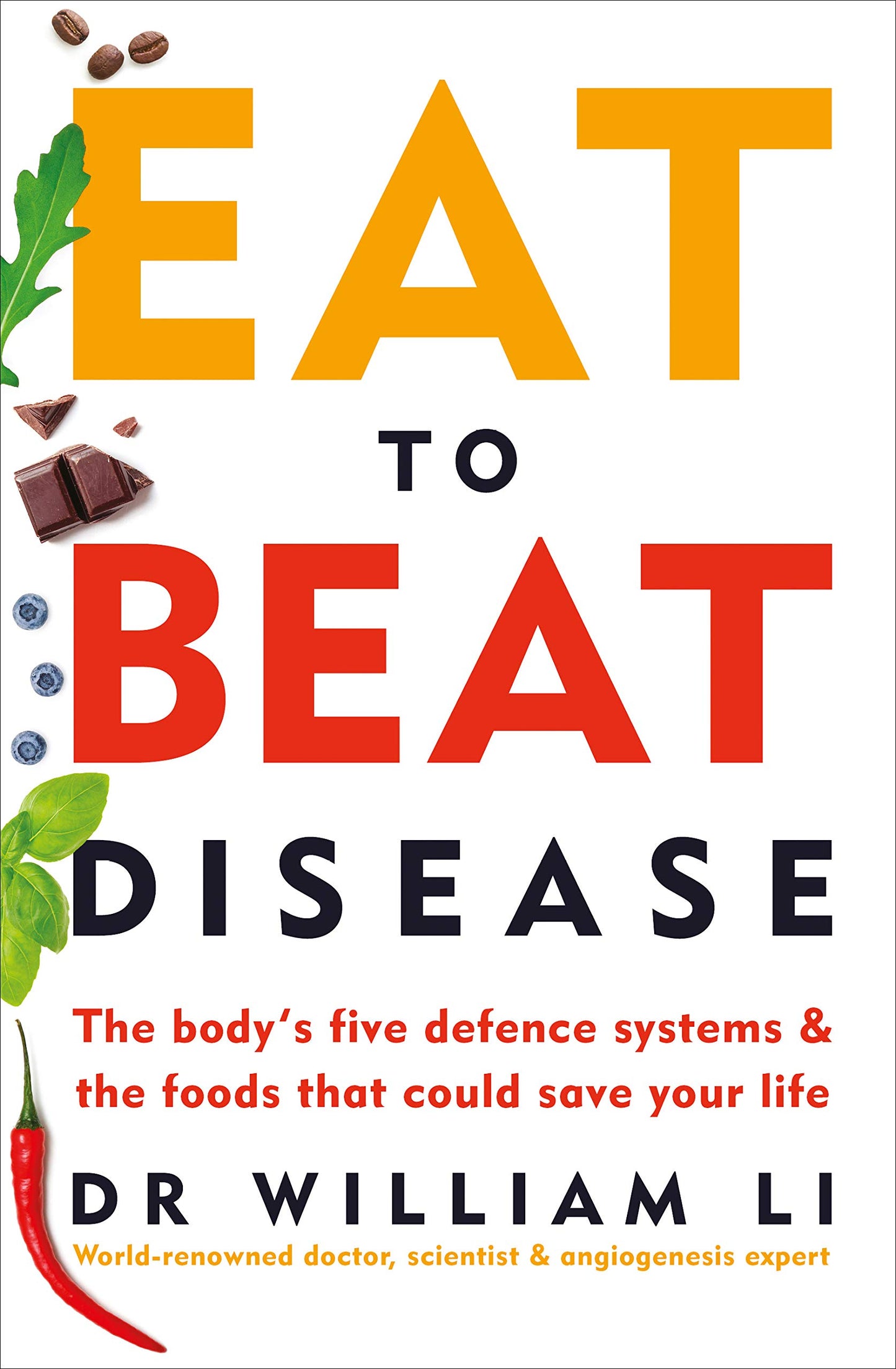 Libro: Eat to Beat Disease: The Body’s Five Defence Systems and the Foods that Could Save Your Life