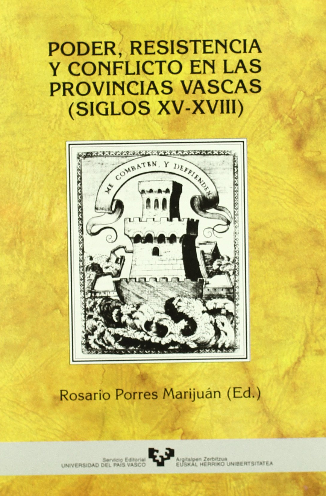 Libro: Poder, resistencia y conflicto en las provincias vascas (siglos XV-XVIII)