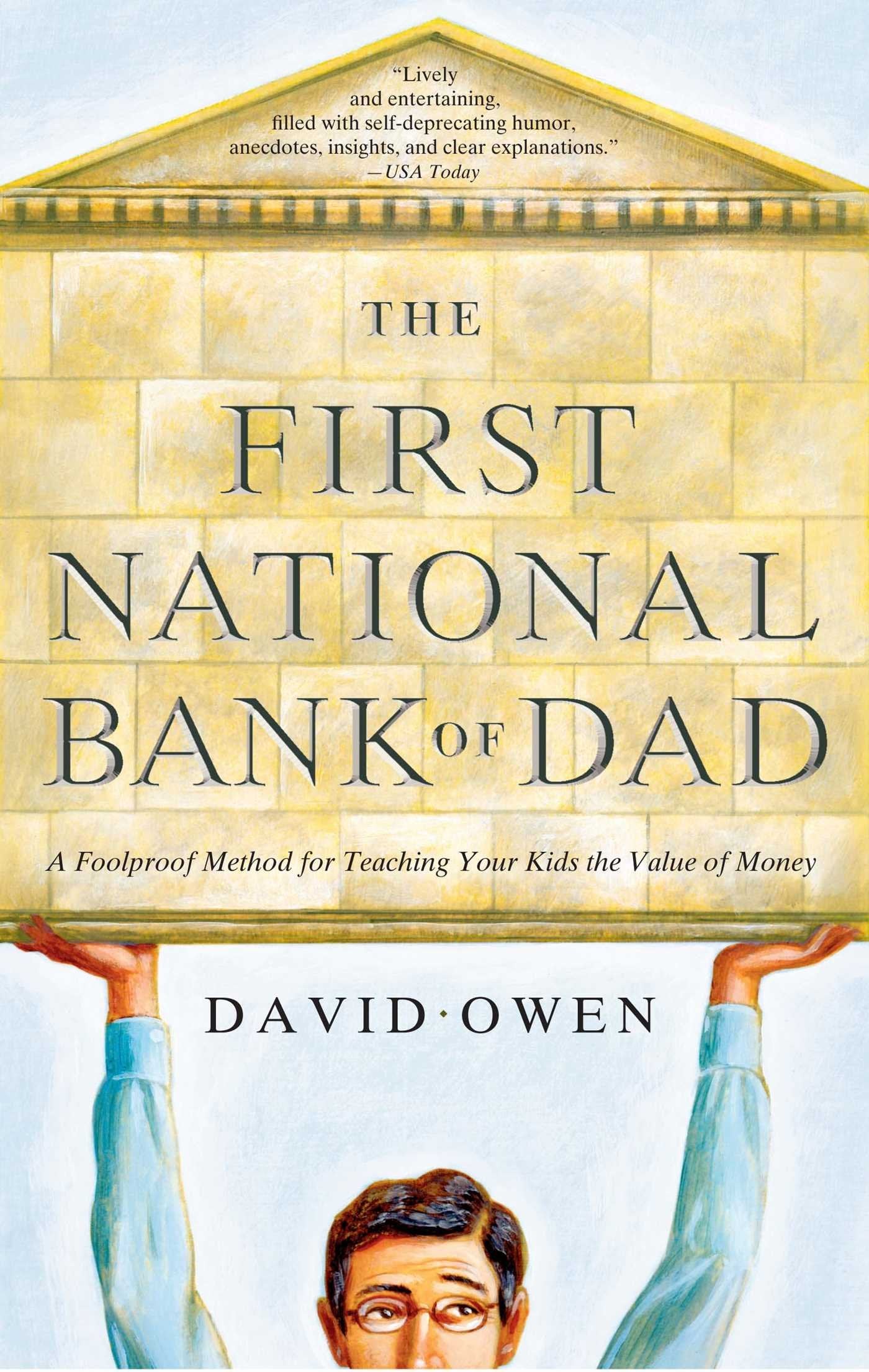 Libro: The First National Bank of Dad: A Foolproof Method for Teaching Your Kids the Value of Money