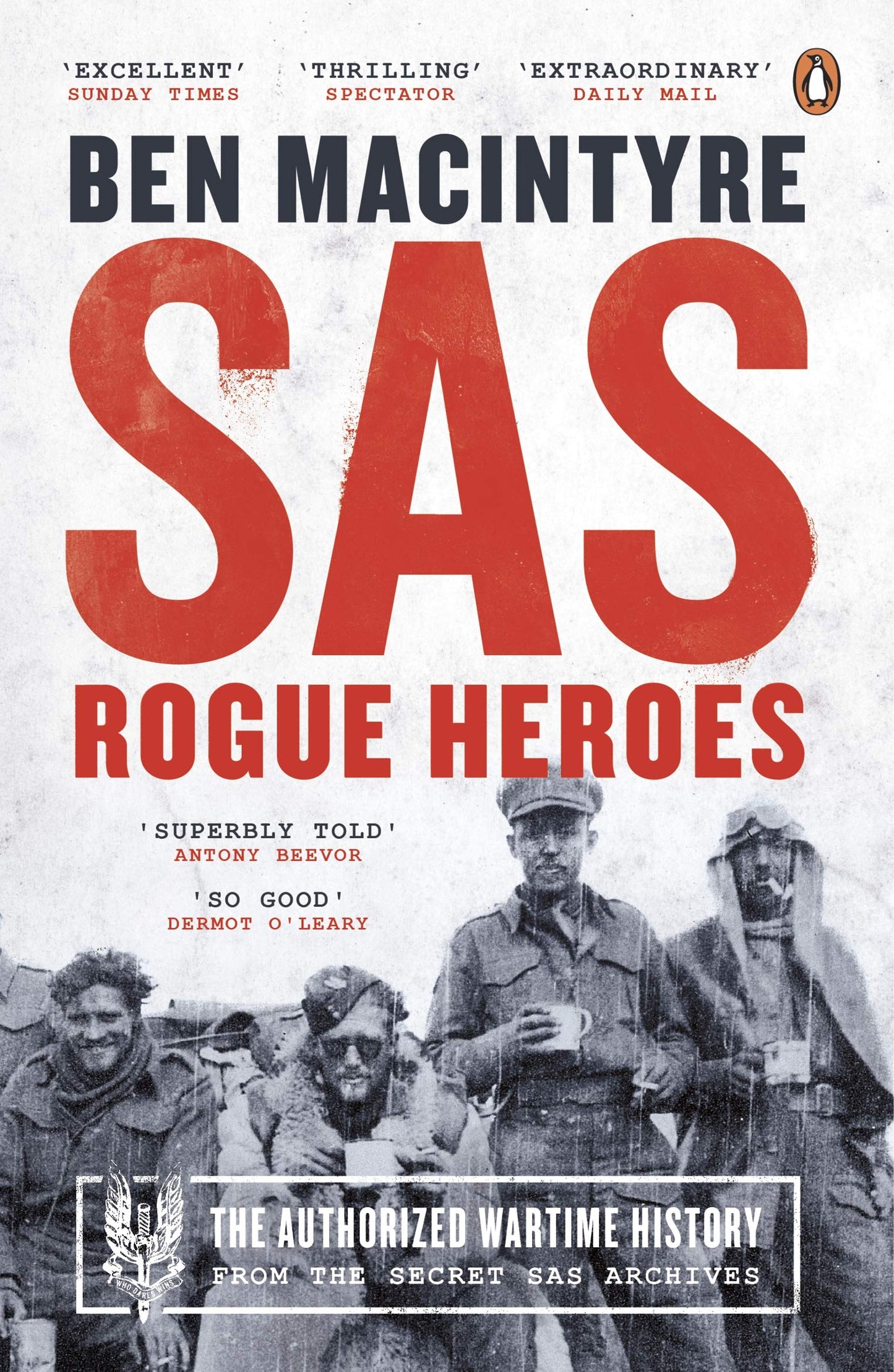 Libro: Sas. Rogue Heroes . The Authorized Wartime History: Rogue Heroes: The authorized wartime history from the Sunday Times bestselling author