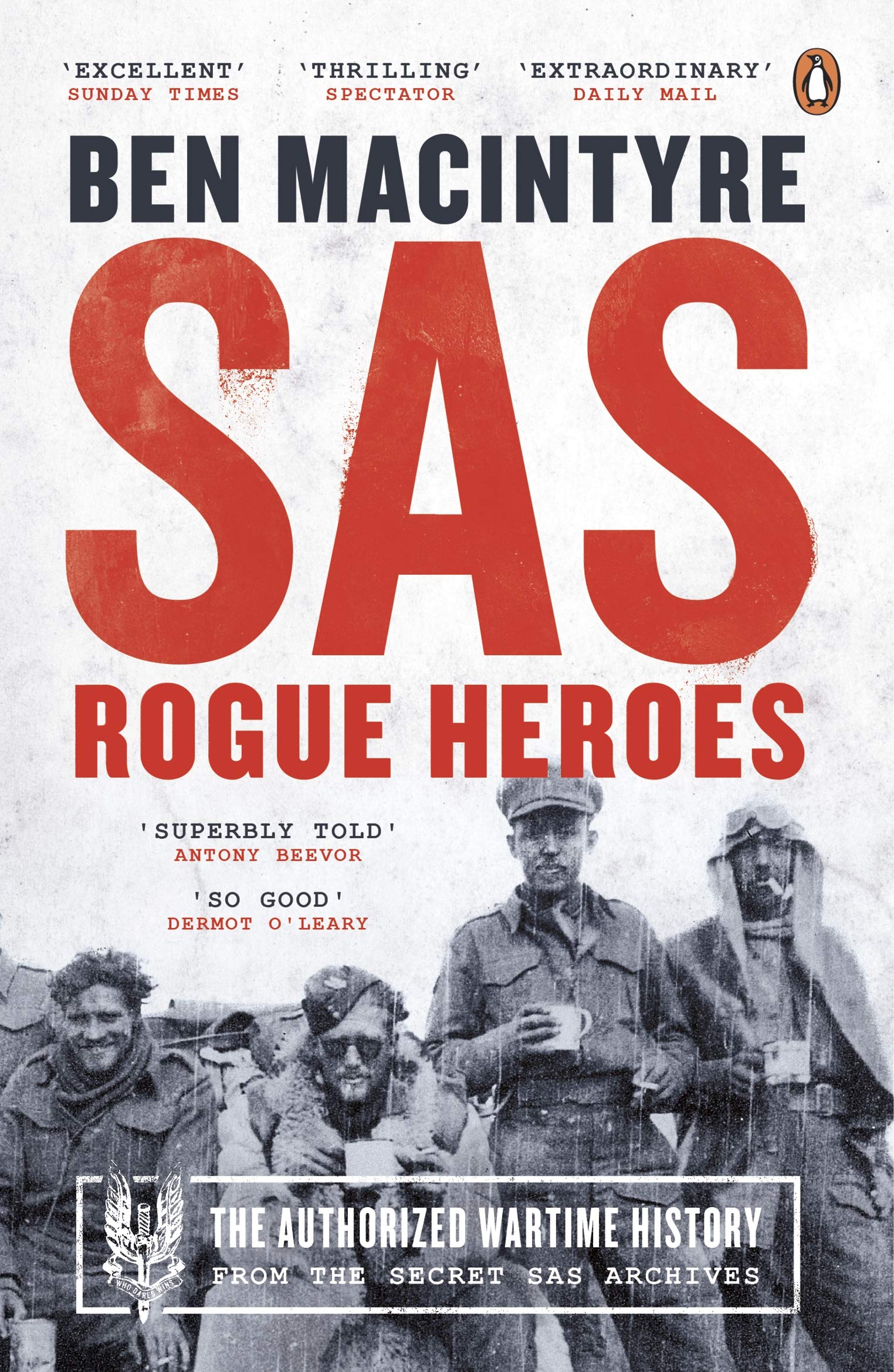 Libro: Sas. Rogue Heroes . The Authorized Wartime History: Rogue Heroes: The authorized wartime history from the Sunday Times bestselling author