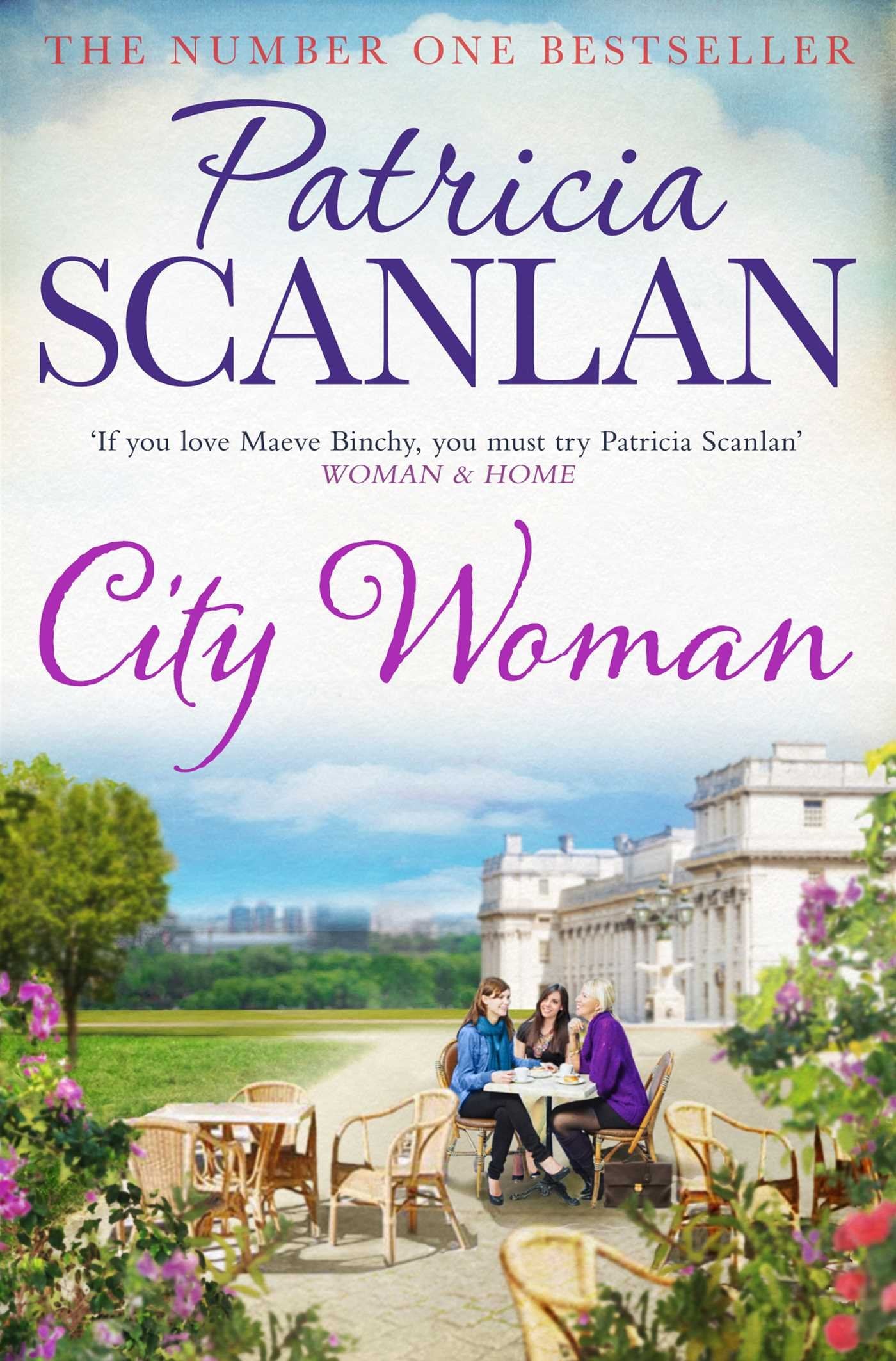 Libro: City Woman: Warmth, wisdom and love on every page - if you treasured Maeve Binchy, read Patricia Scanlan (Volume 2) (The City Girls series)