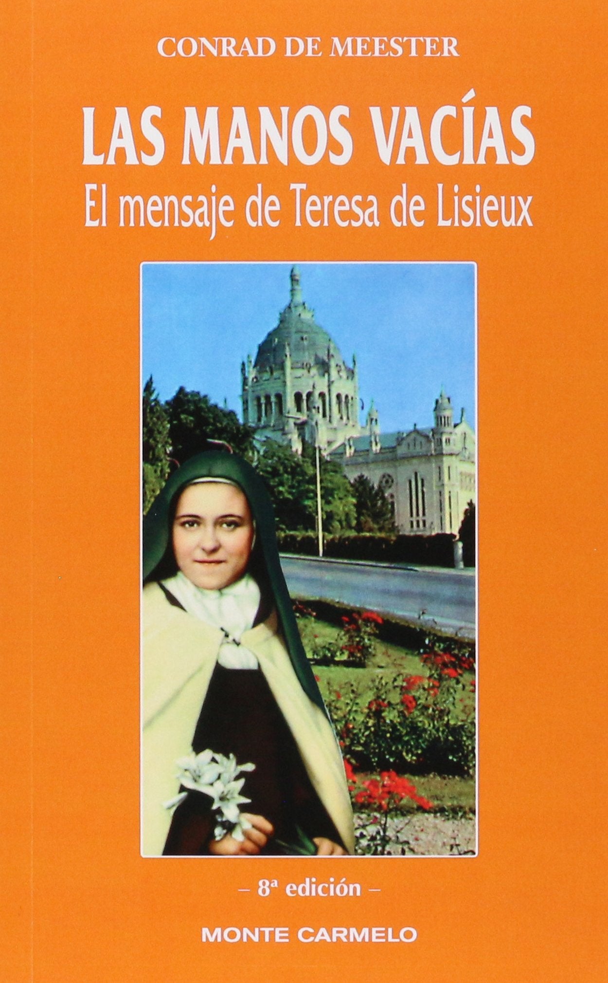 Libro: Las manos vacías: El mensaje de Teresa de Lisieux