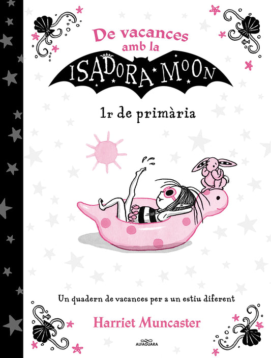 De vacances amb la Isadora Moon - 1r de primària: Un quadern de vacances per a un estiu diferent: Volumen (Harriet Muncaster)
