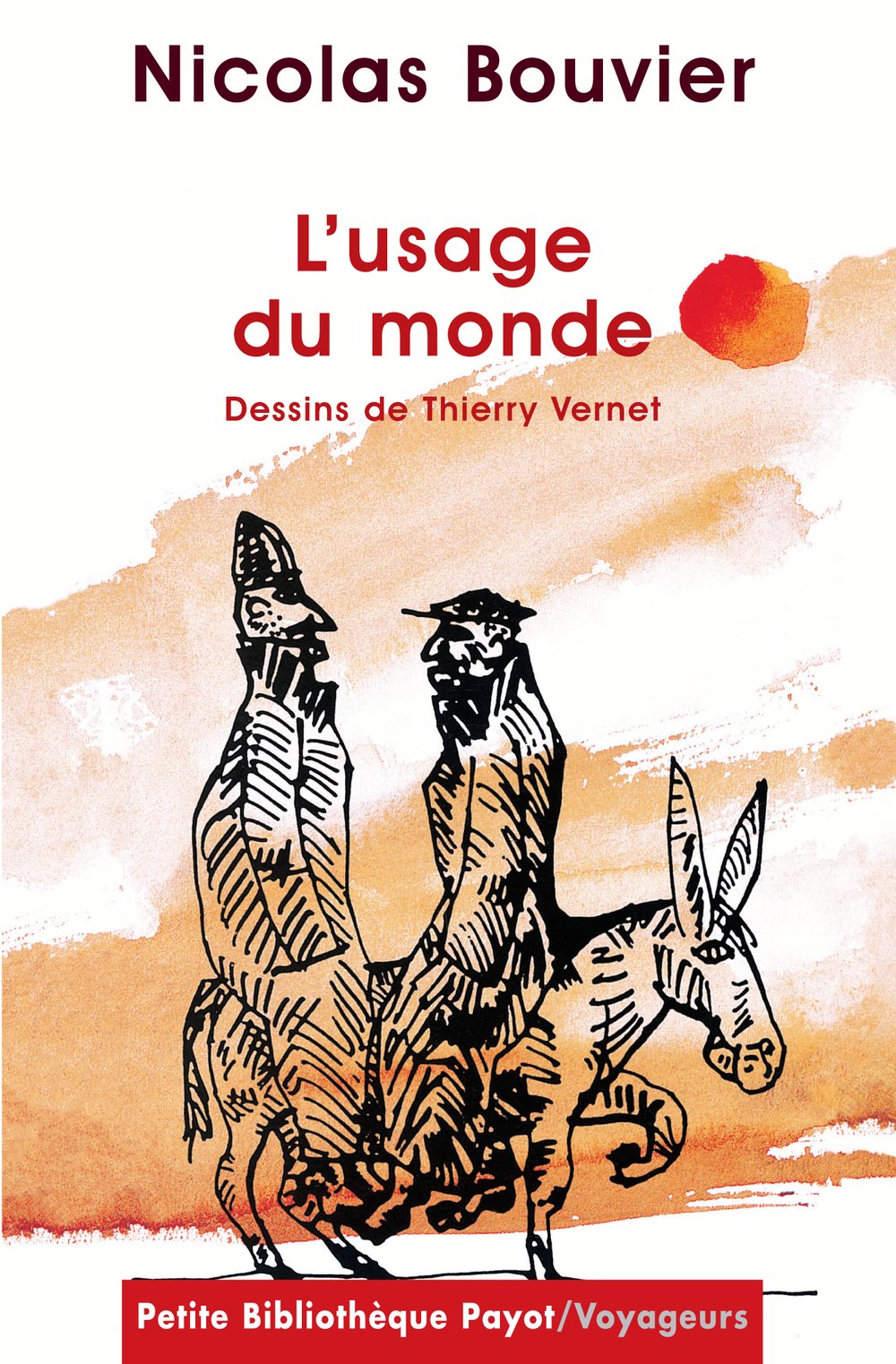 Libro: L'usage du monde (PETITE BIBLIOTHEQUE PAYOT)