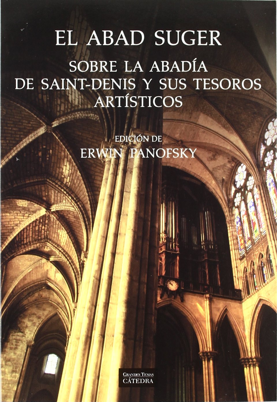 Libro: El abad Suger sobre la abadía de Saint-Denis y sus tesoros artísticos (Spanish Edition)