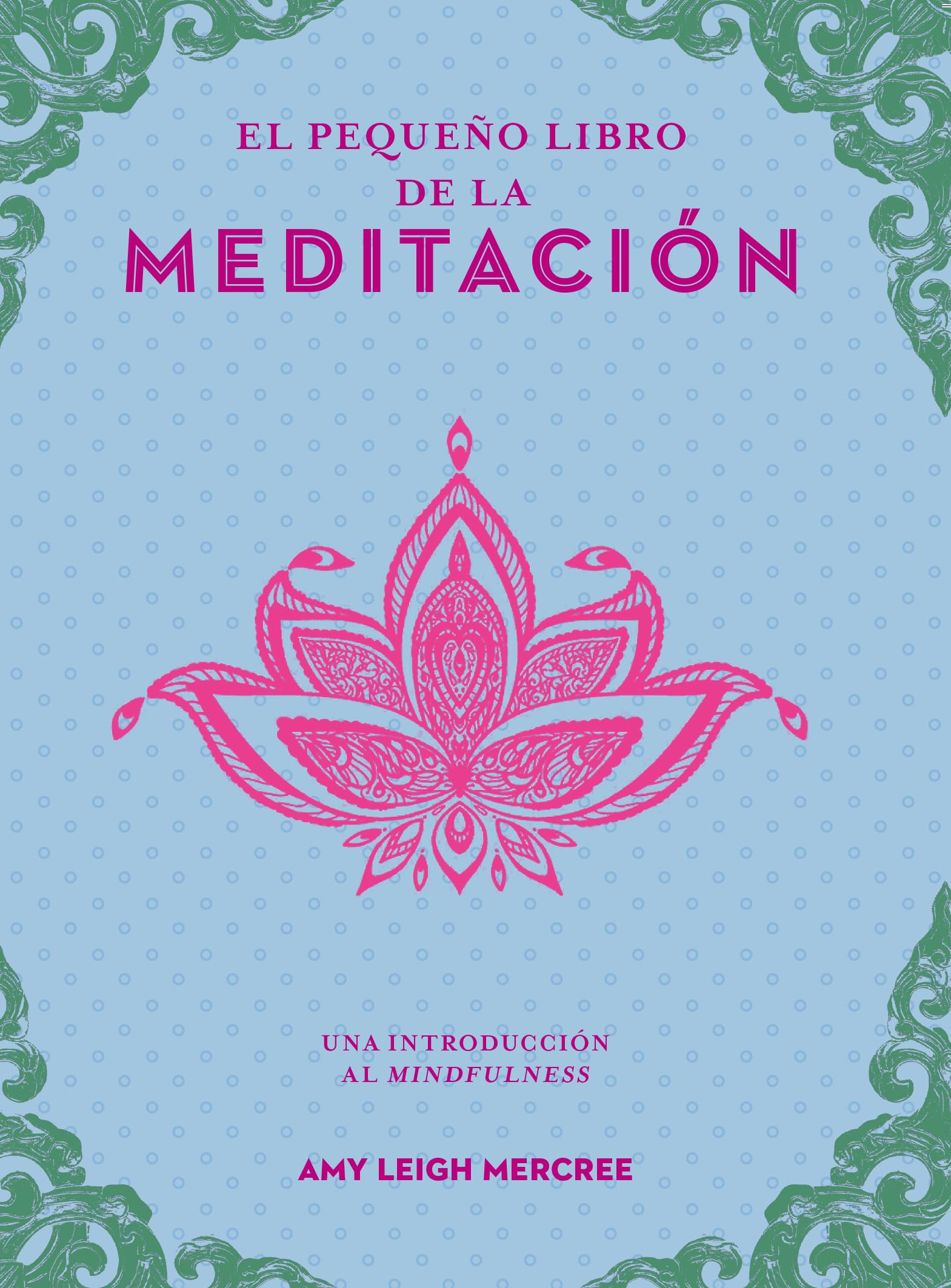 Libro: El pequeño libro de la meditación: Una introducción al Mindfulness (Spanish Edition)