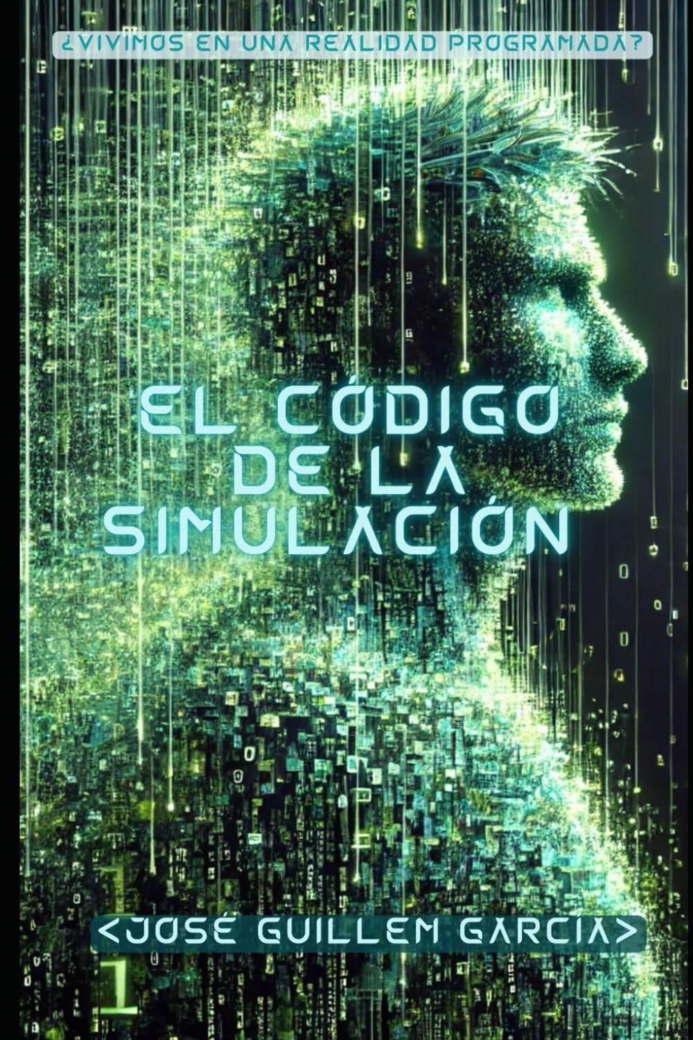 Libro: El código de la simulación: ¿Vivimos en una Realidad Programada? (Universo Científico)