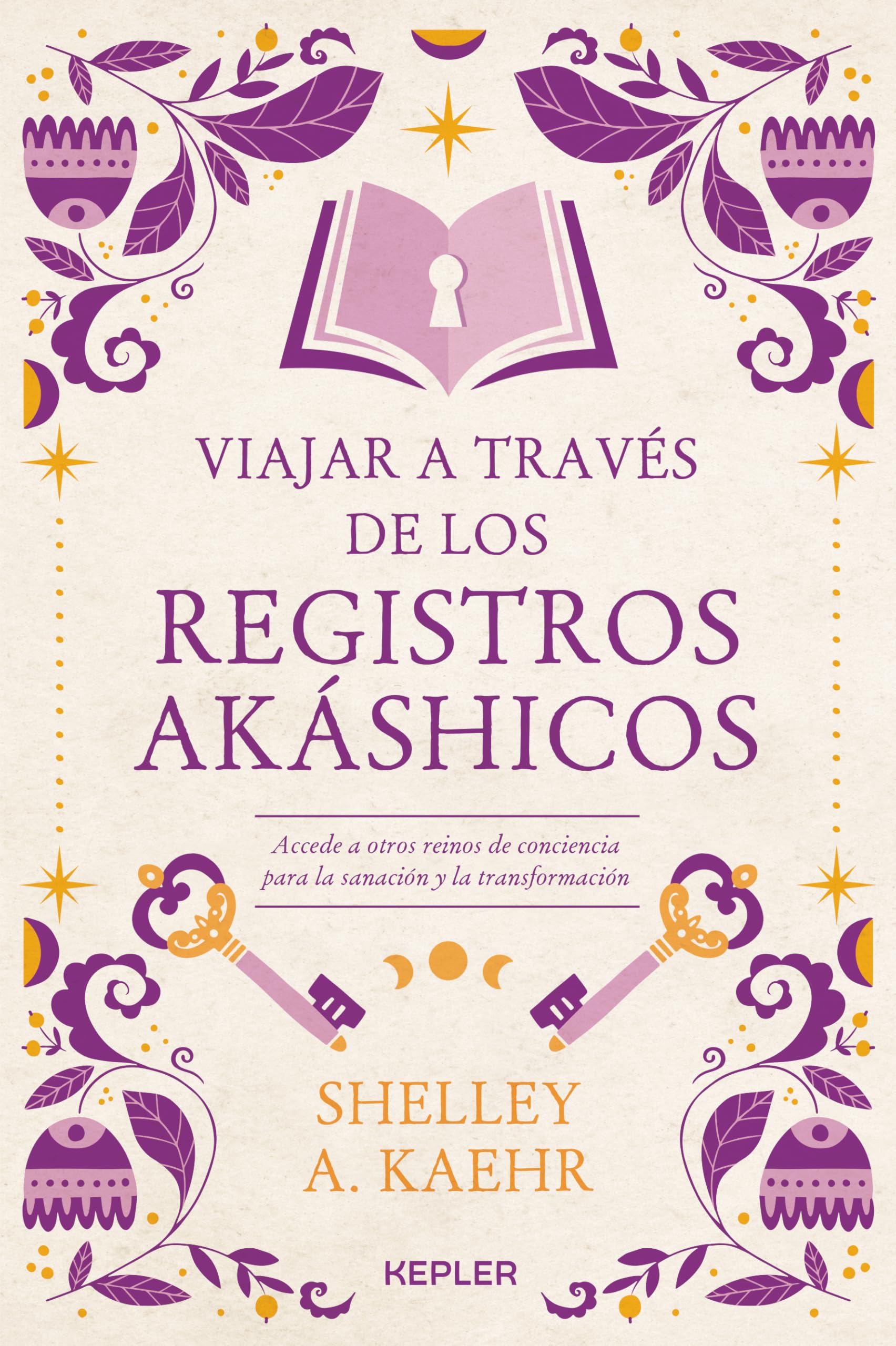 Libro: Viajar a través de los Registros Akáshicos (Kepler)