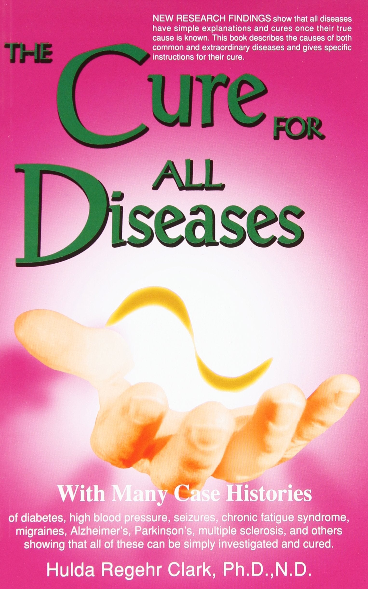 Libro: The Cure for All Diseases: With Many Case Histories