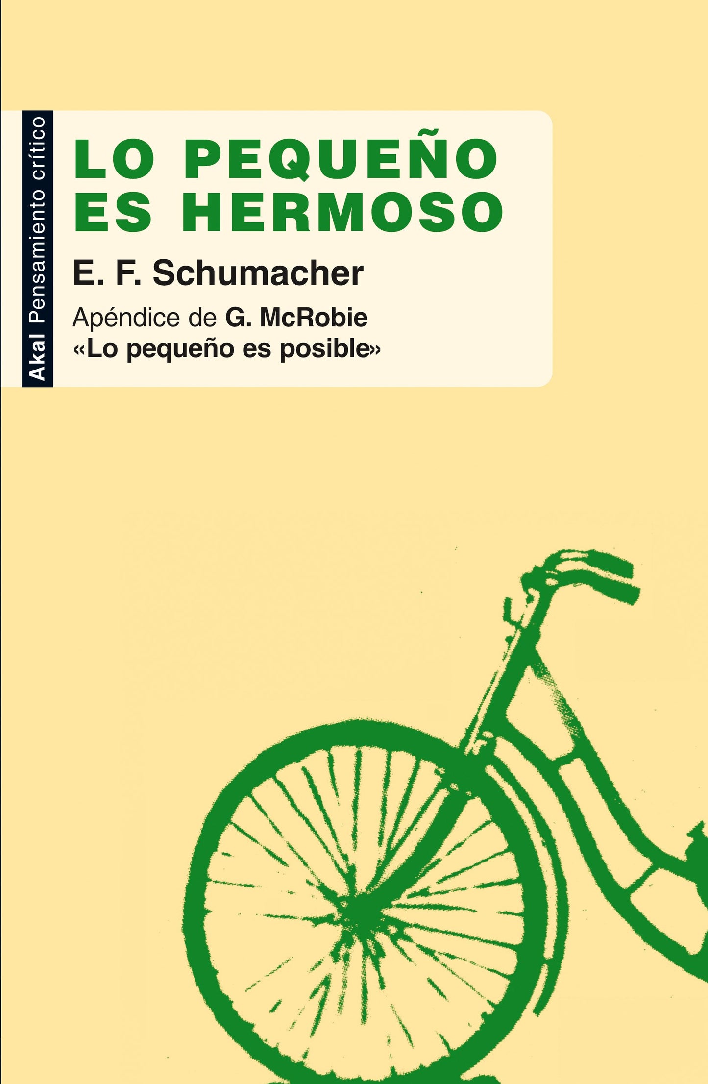 Libro: Lo pequeño es hermoso (Pensamiento crítico)