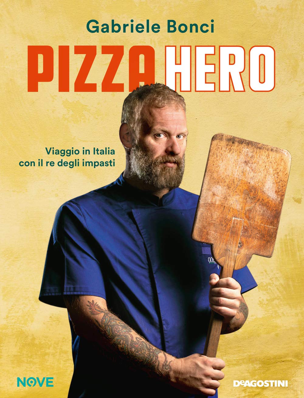 Libro: Pizza hero. Viaggio in Italia con il re degli impasti