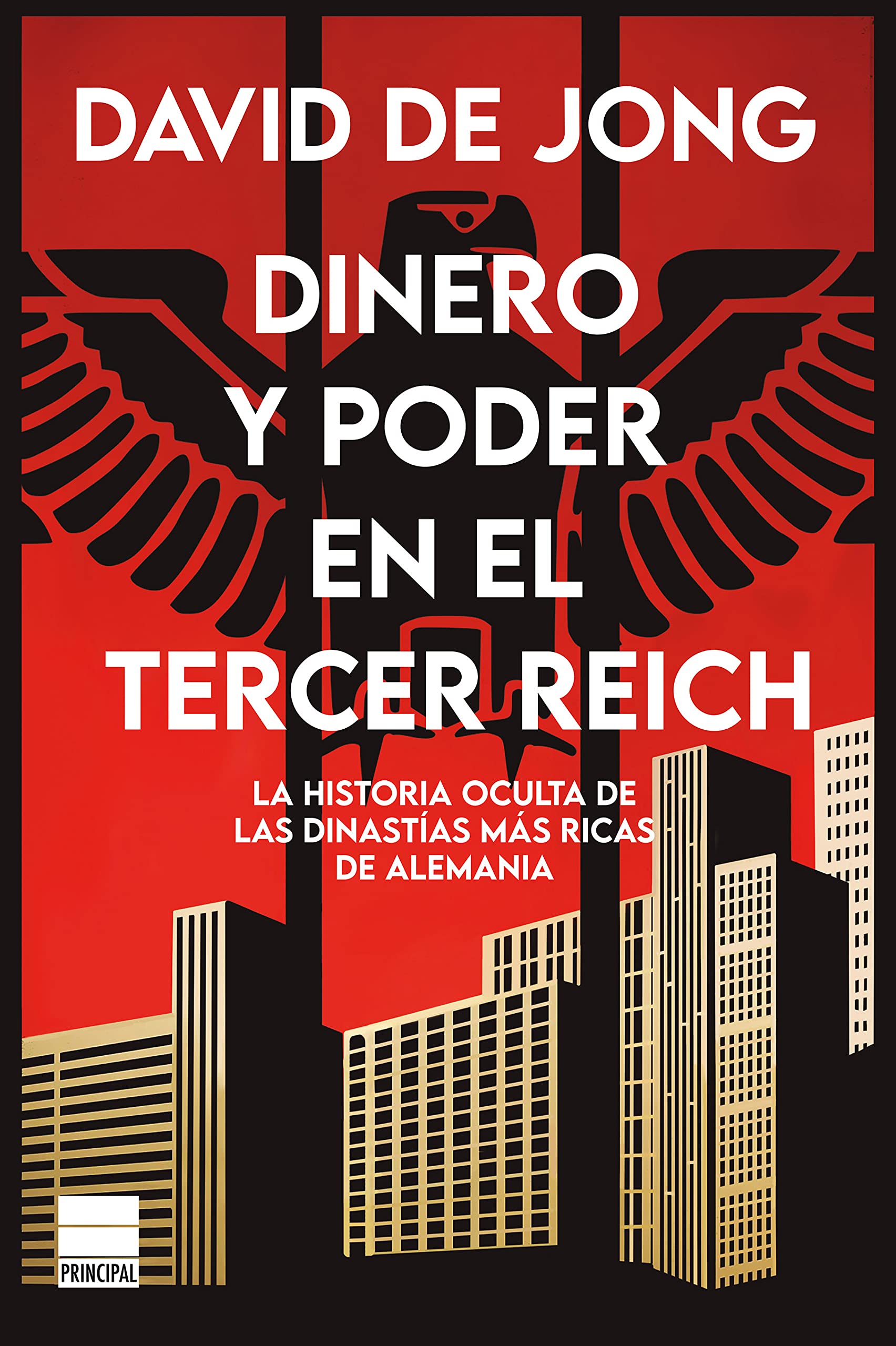 Libro: Dinero y poder en el Tercer Reich: La historia oculta de las dinastías más ricas de Alemania (Spanish Edition)