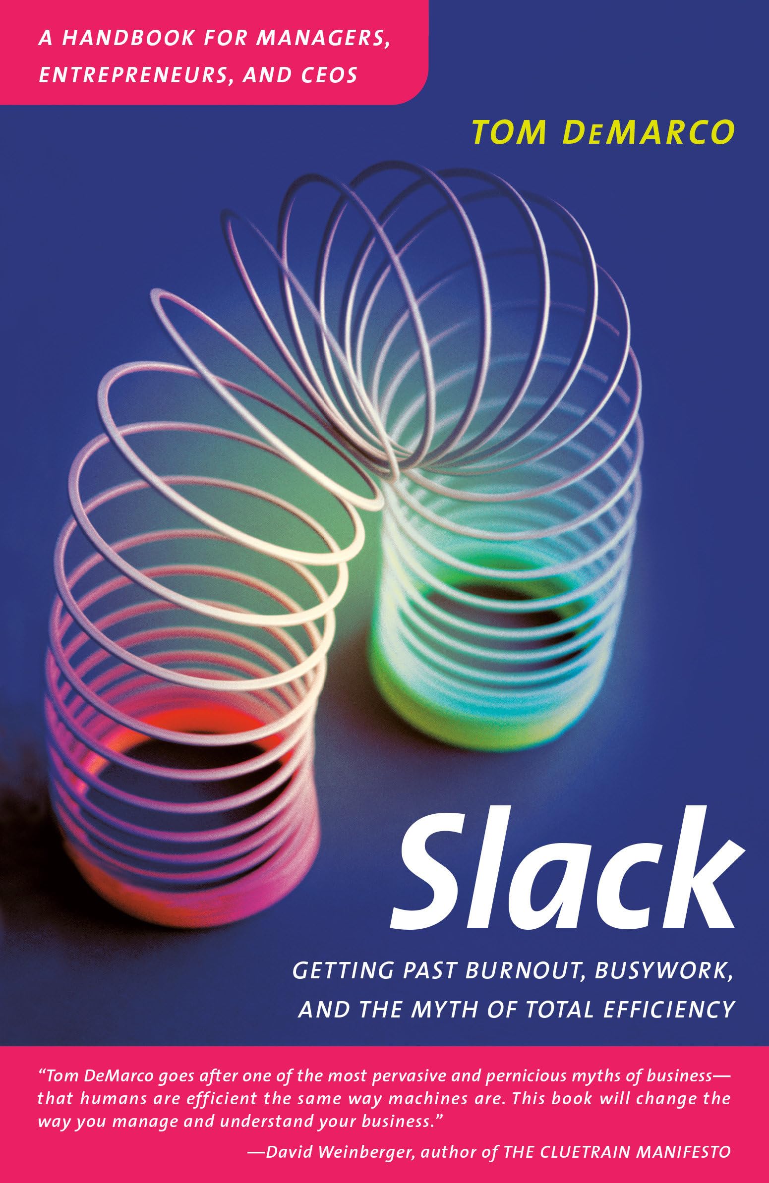 Libro: Slack: Getting Past Burnout, Busywork, and the Myth of Total Efficiency