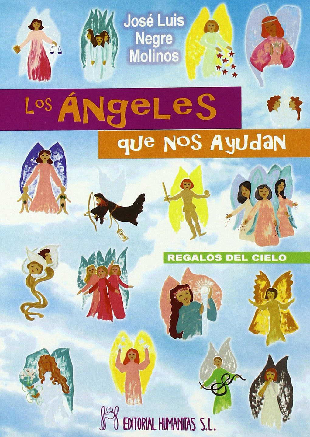 Libro: Los ángeles que nos ayudan : regalos del cielo