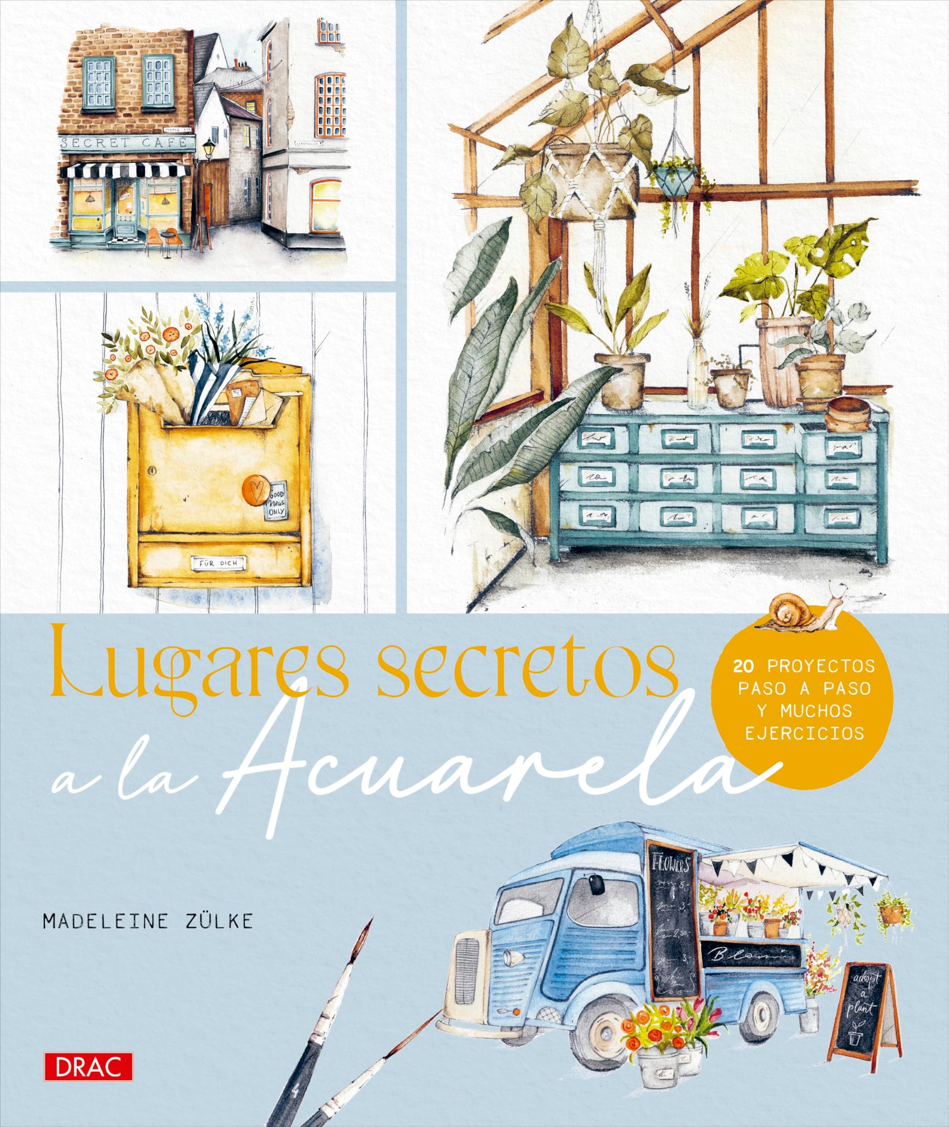 Libro: Lugares secretos a la acuarela: 20 proyectos paso a paso y muchos ejercicios