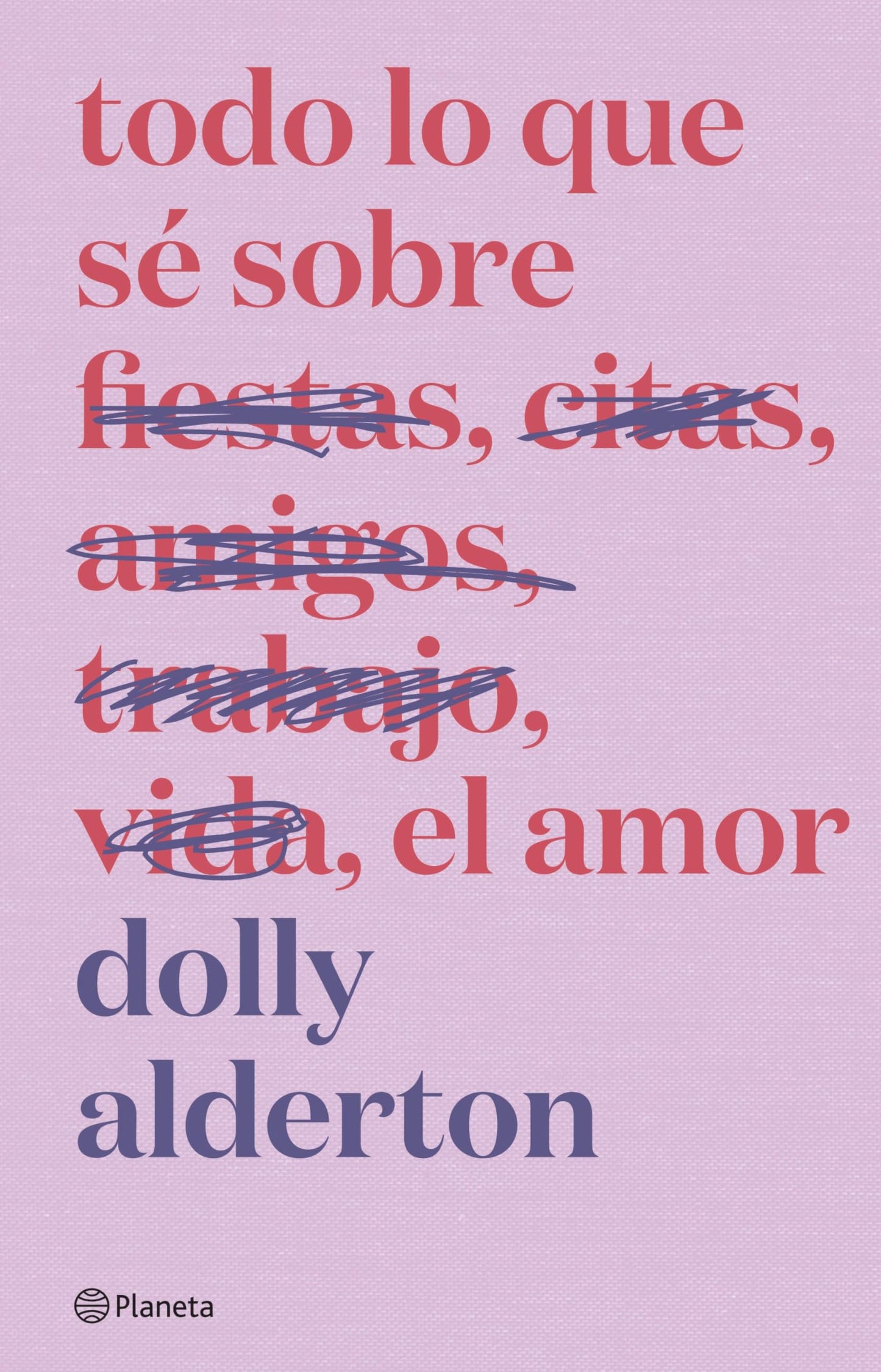 Libro: Todo lo que sé sobre el amor. Edición especial