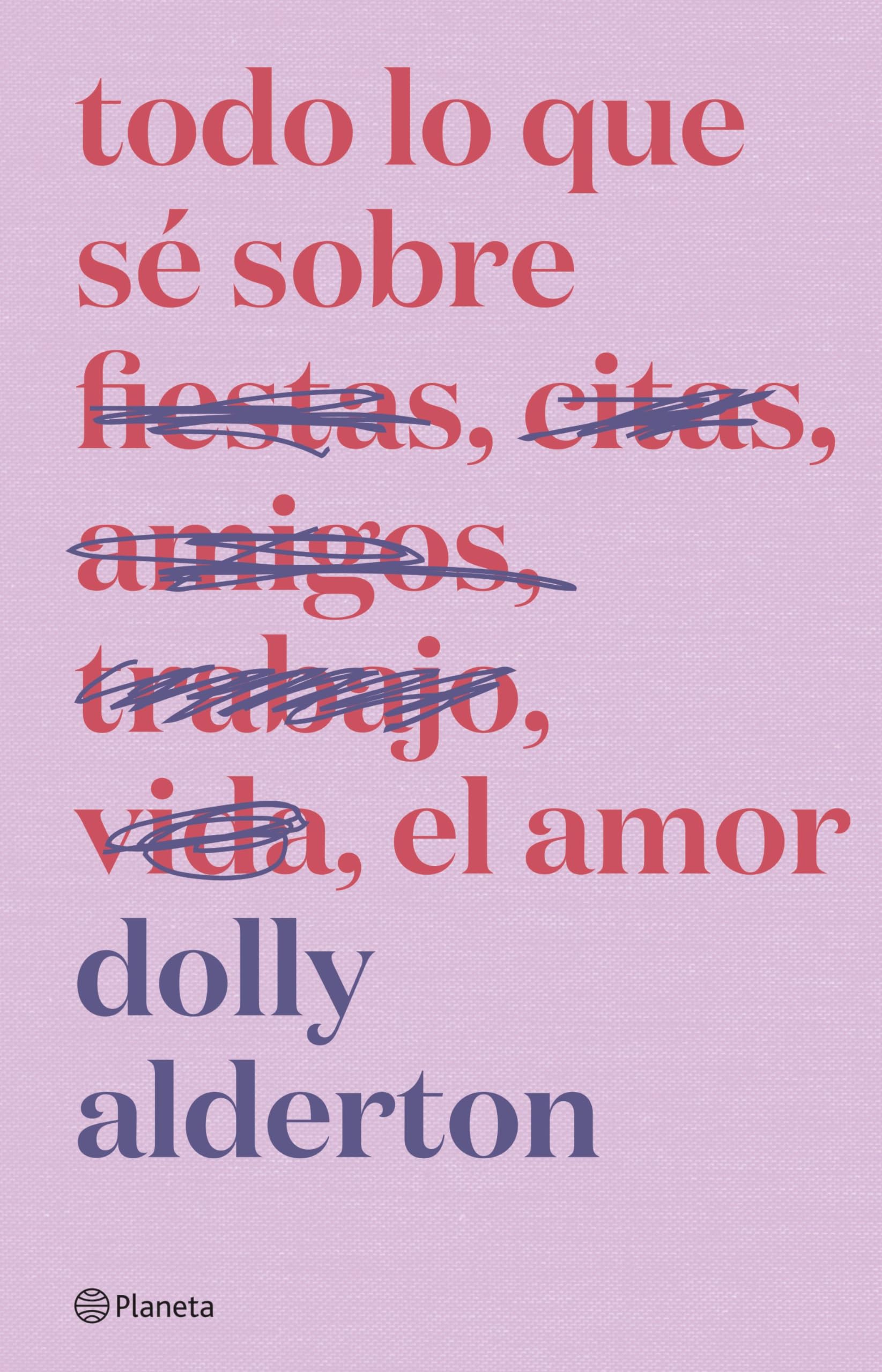Libro: Todo lo que sé sobre el amor. Edición especial