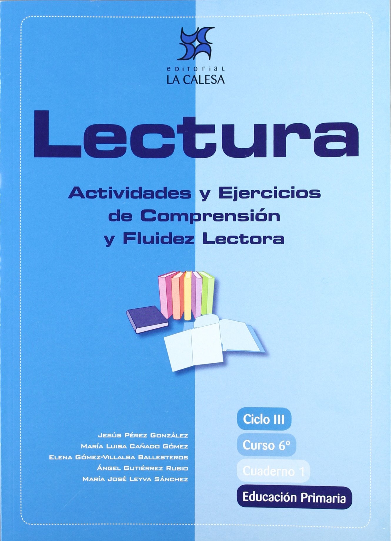Libro: Lectura, actividades y ejercicios de comprensión y fluidez lectora, 6 Educación Primaria. Cuaderno 1