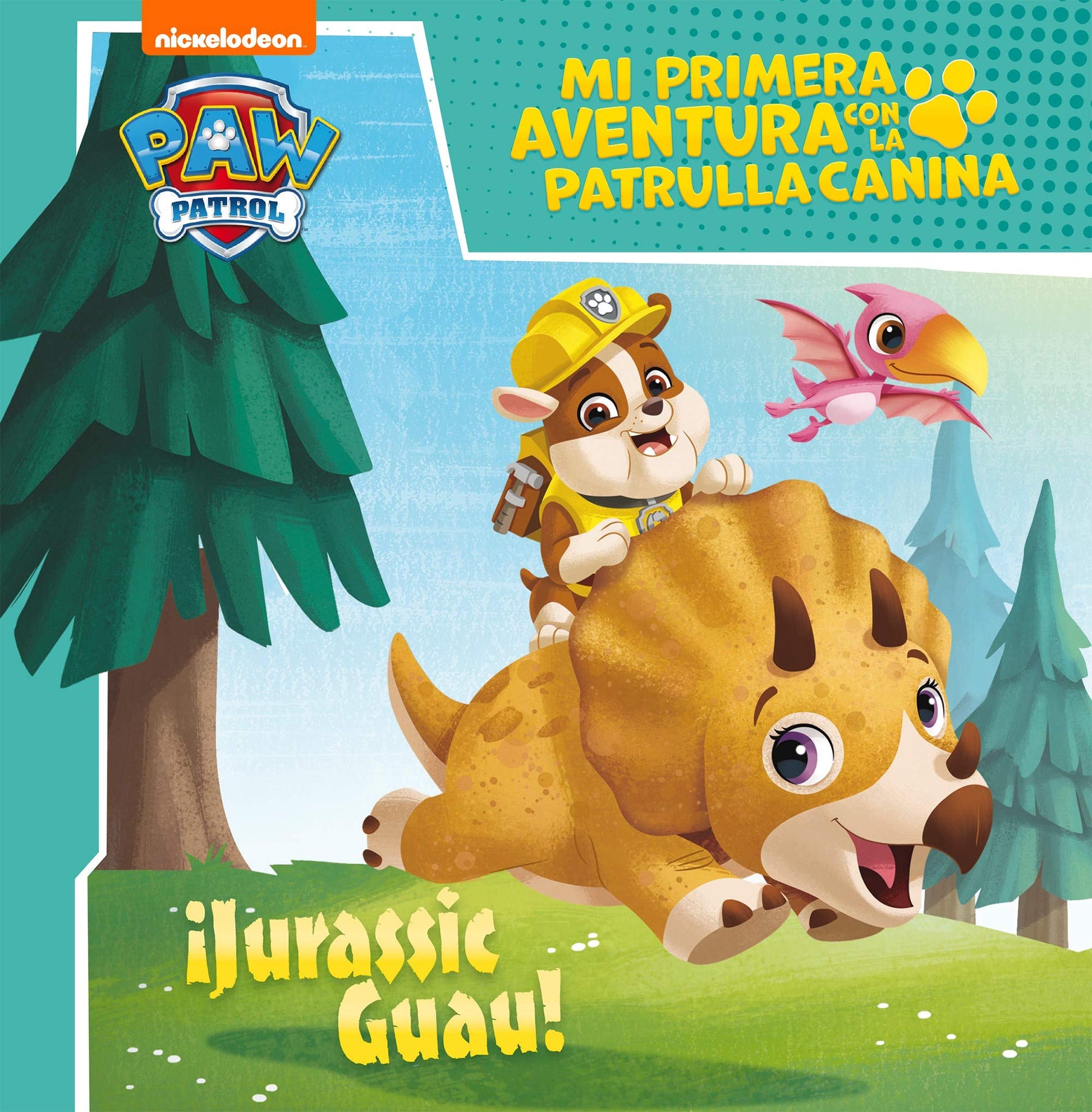 Libro: Mi primera aventura con la Patrulla Canina | Paw Patrol - ¡Jurassic Guau! (Nickelodeon)