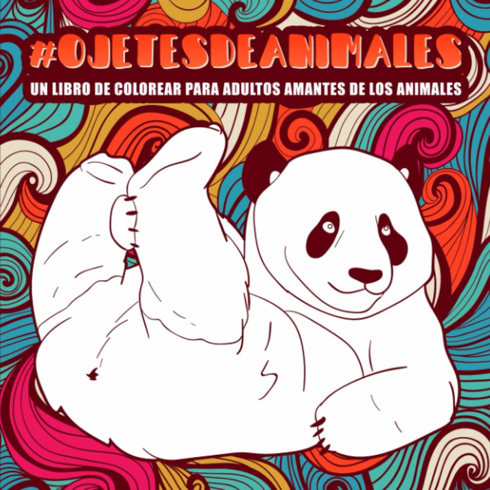 Libro: Ojetes de animales : Un libro de colorear para adultos amantes de los animales