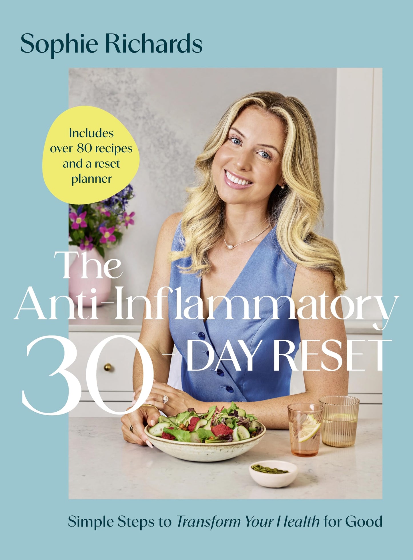 Libro: The Anti-Inflammatory 30-day Reset: The Instant #1 Sunday Times Bestseller that will Transform Your Health for Good