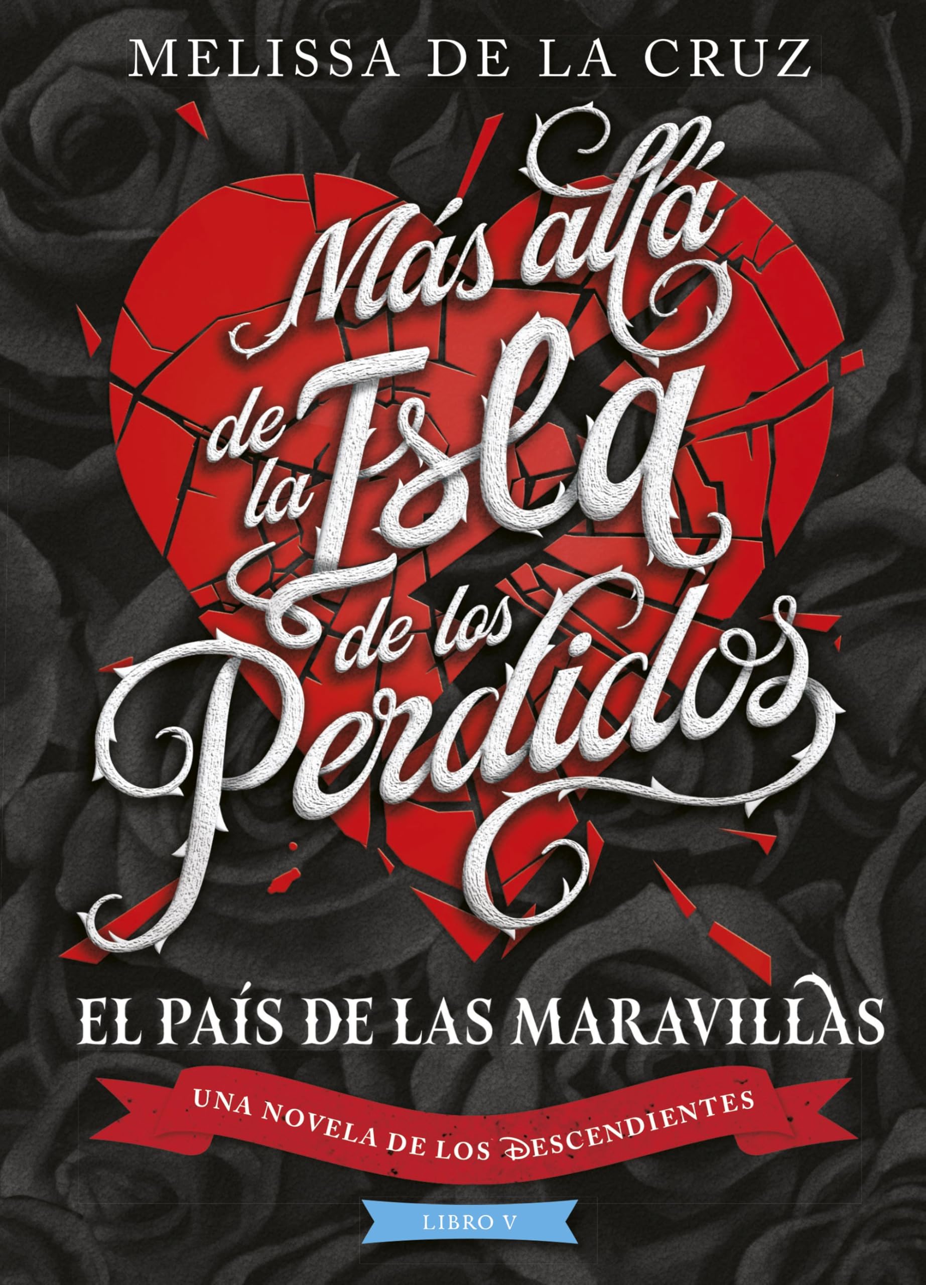 Libro: Los Descendientes. Más allá de la Isla de los Perdidos: Libro V
